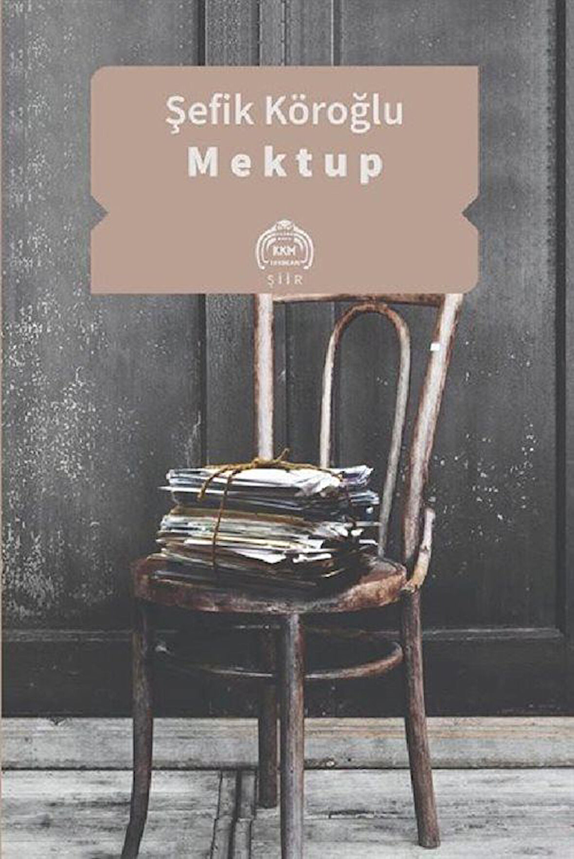 Mektup / Şefik Köroğlu