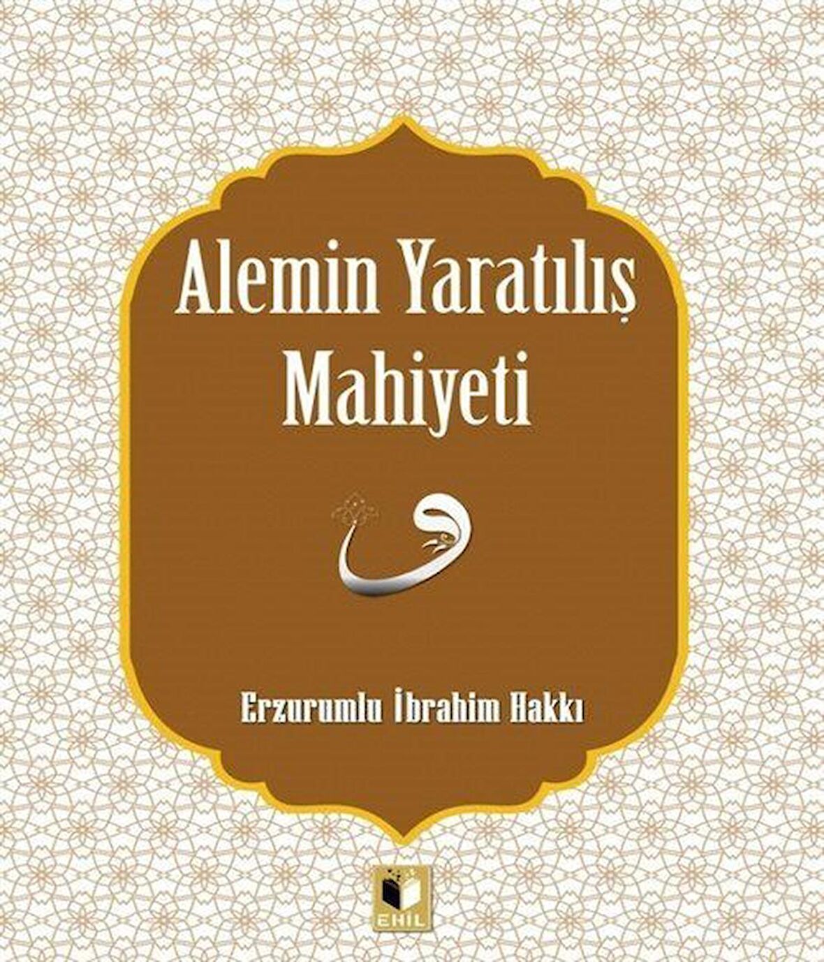 Alemin Yaratılış Mahiyeti