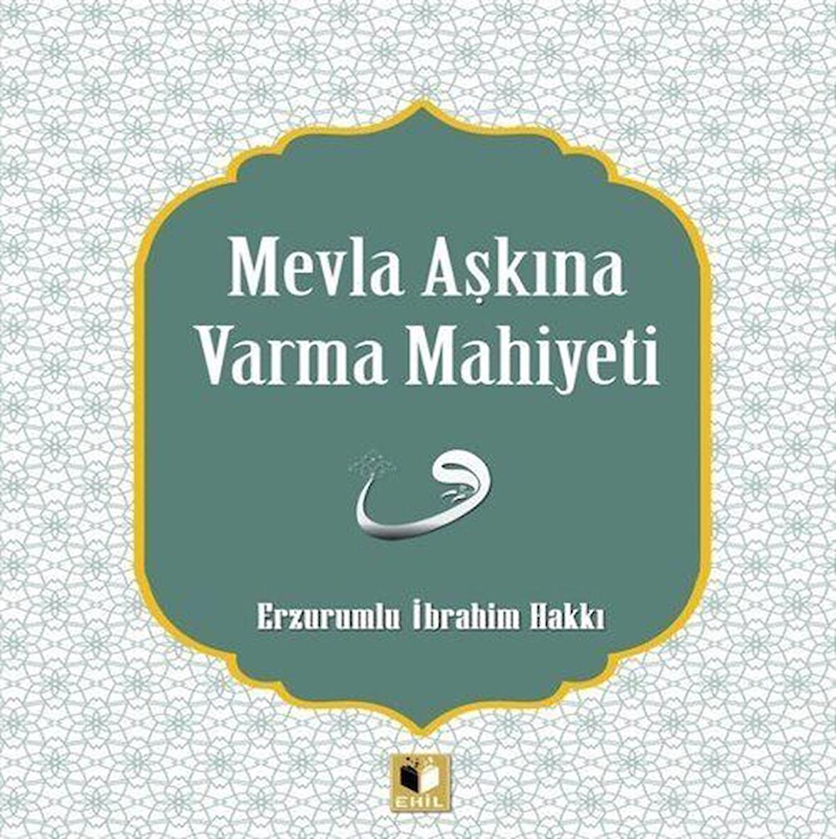 Mevla Aşkına Varma Mahiyeti