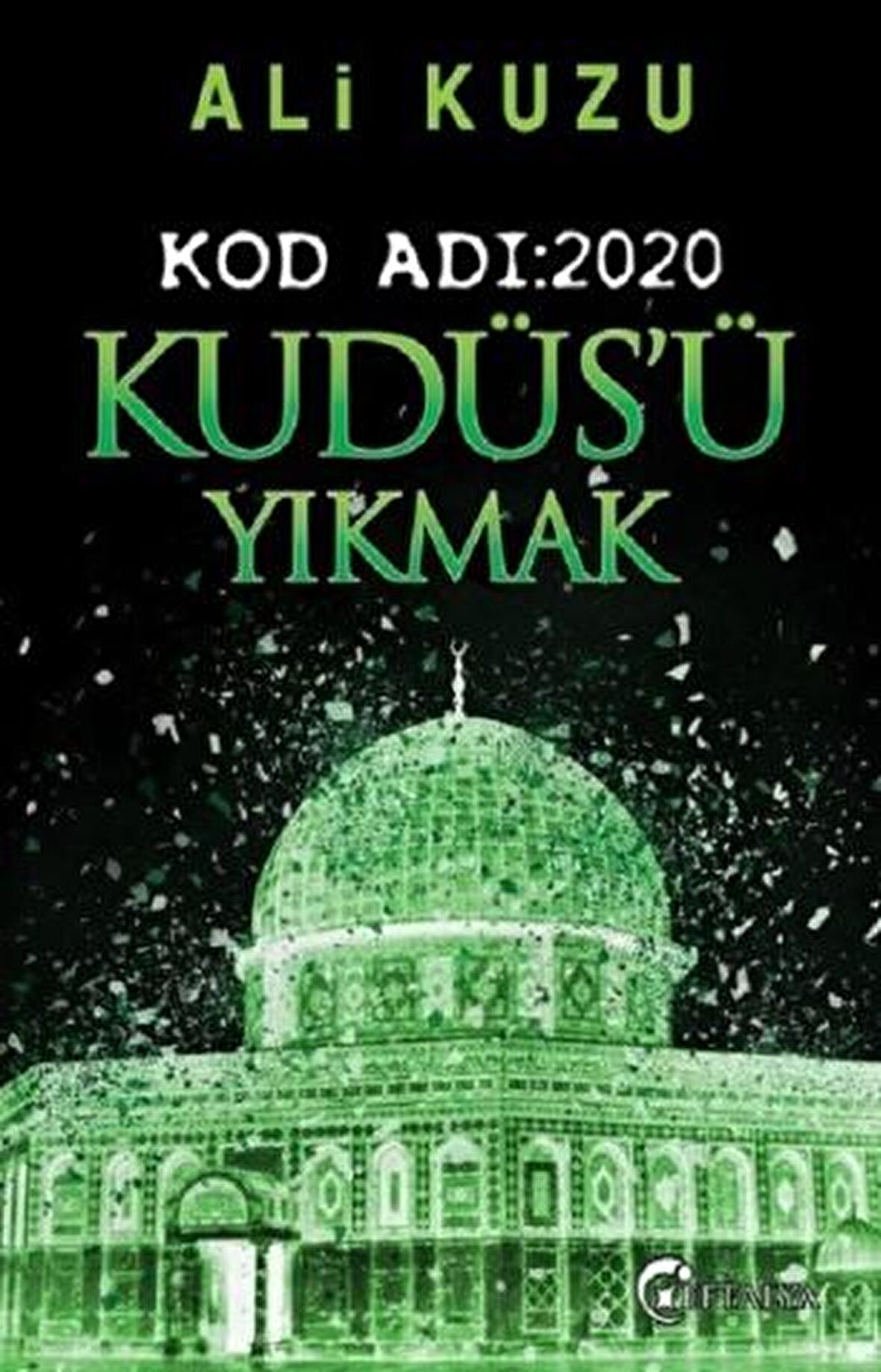 Kudüs’ü Yıkmak - Kod Adı: 2020