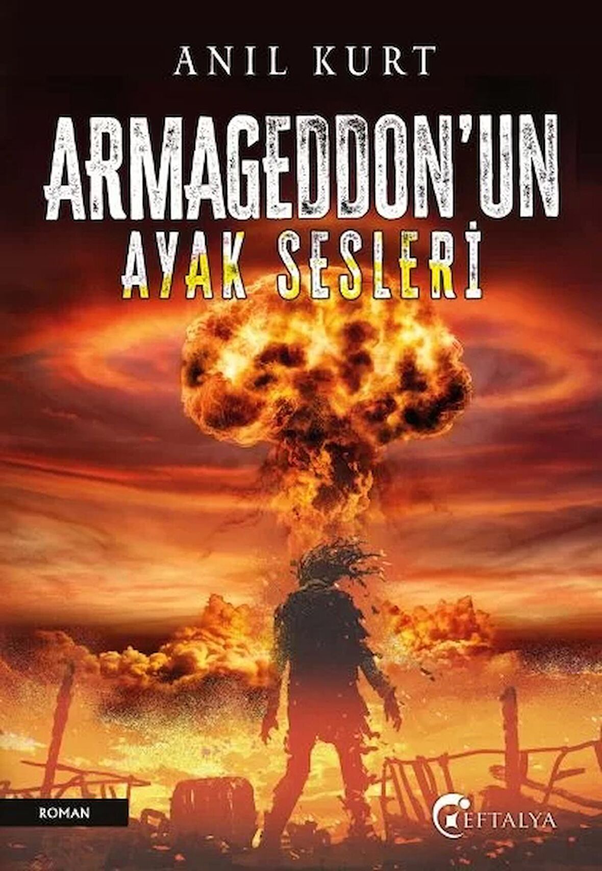 Armageddon’un Ayak Sesleri