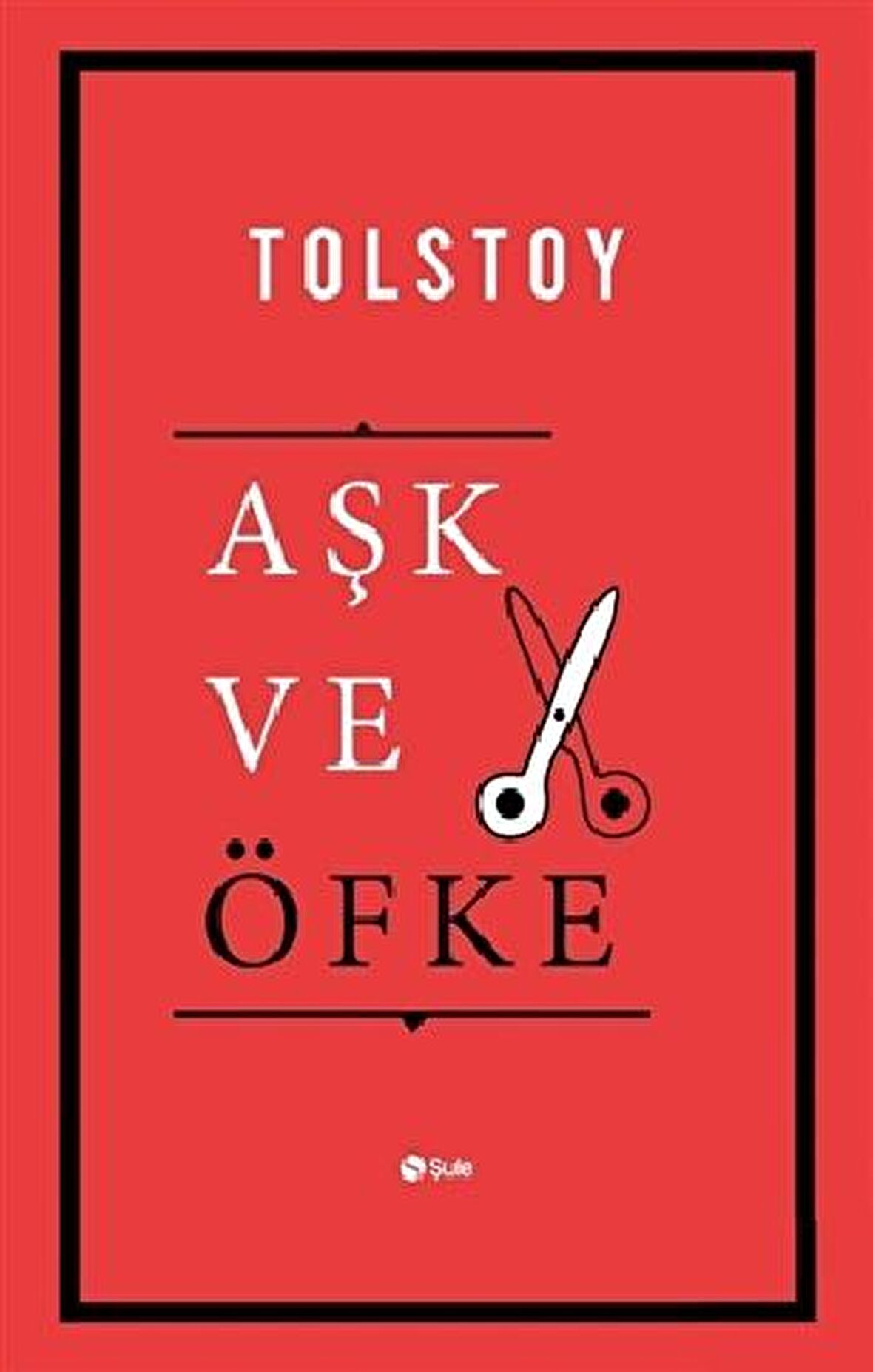 Aşk ve Öfke