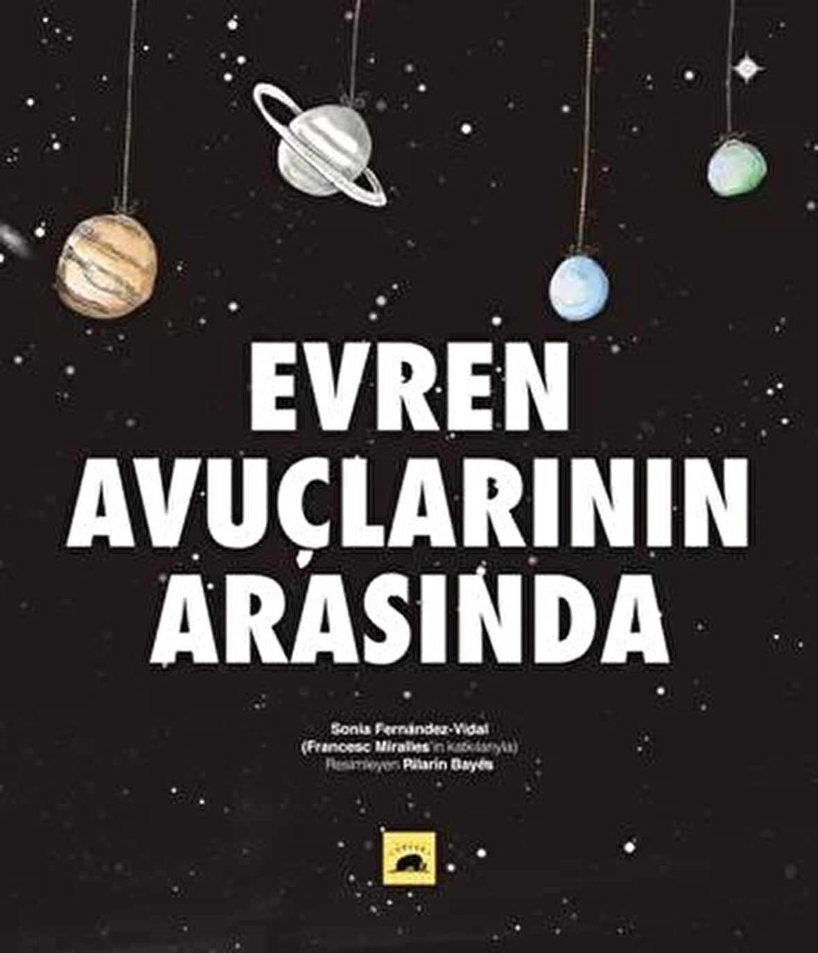 Evren Avuçlarının Arasında