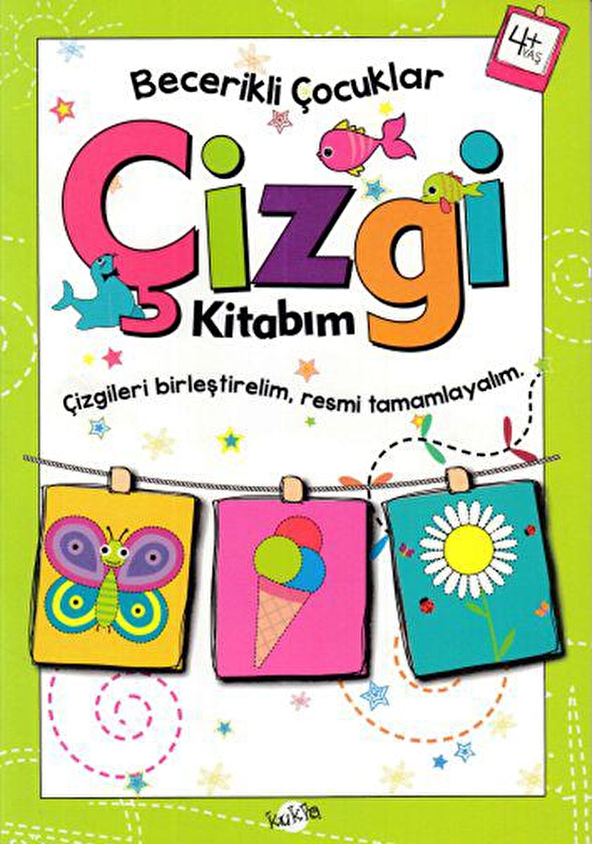 Çizgi Kitabım 4 Yaş - Becerikli Çocuklar