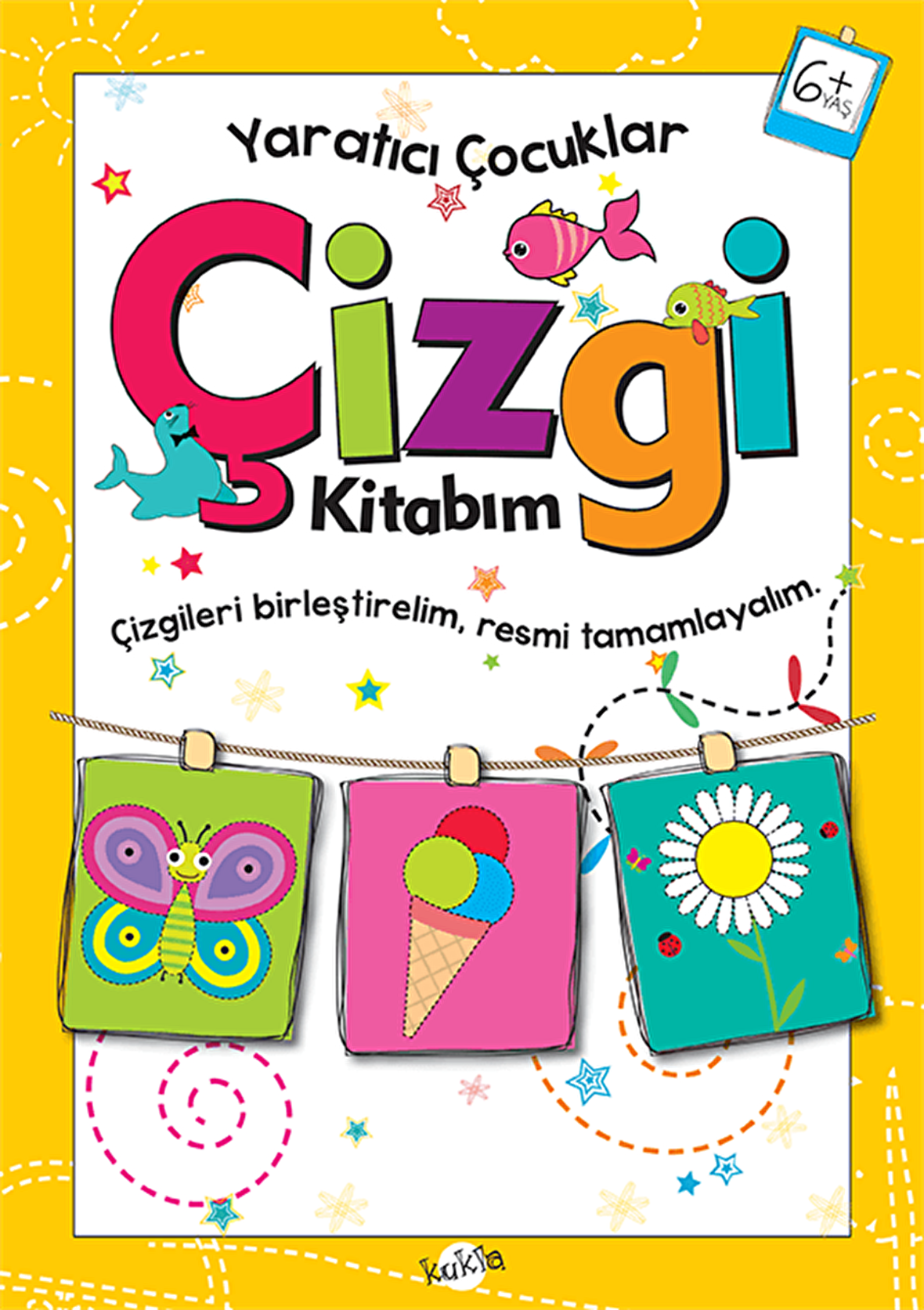 Çizgi Kitabım 6 Yaş - Yaratıcı Çocuklar