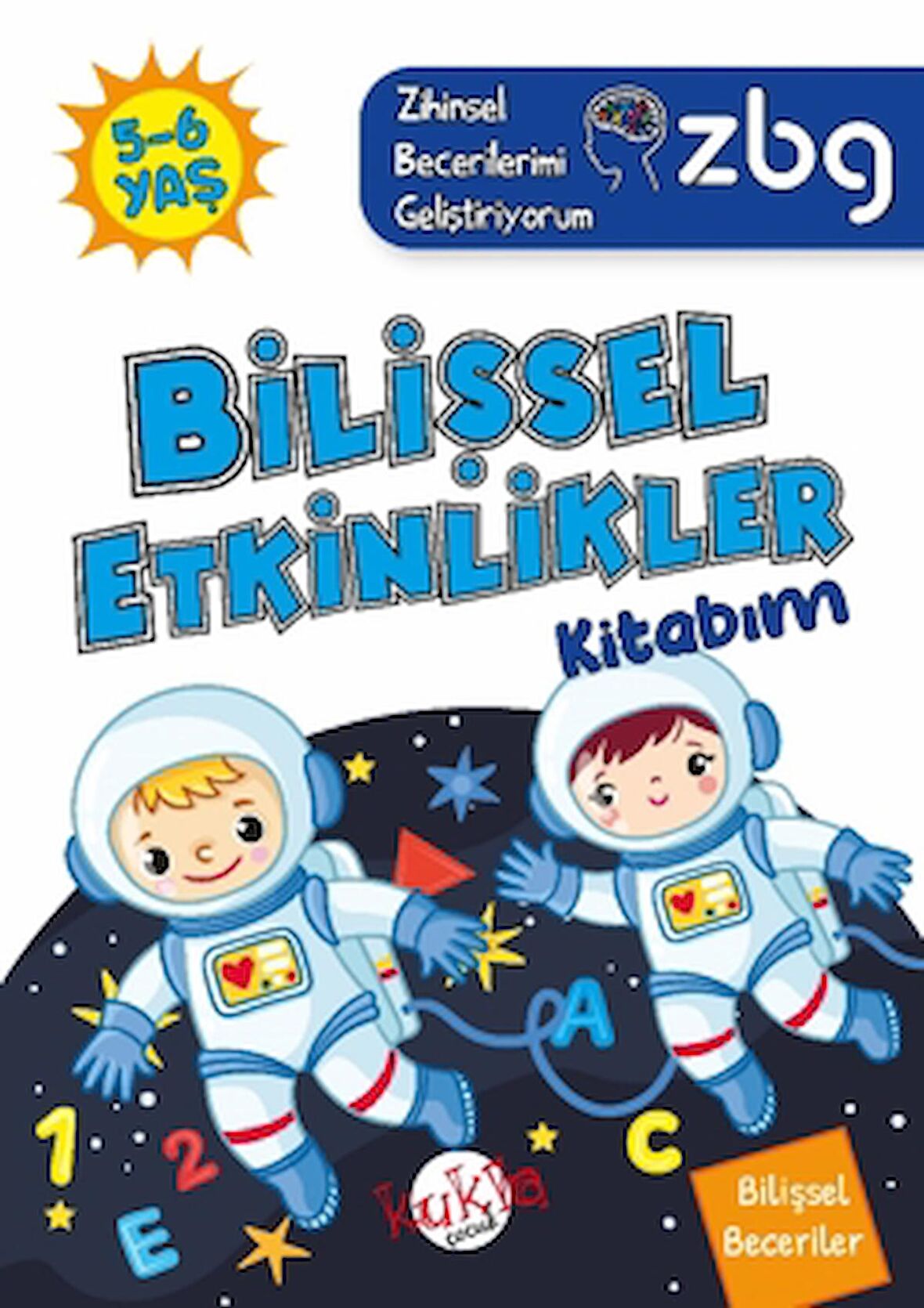 ZBG 5-6 Yaş Bilişsel Etkinlikler Kitabım - Zihinsel Becerilerimi Geliştiriyorum