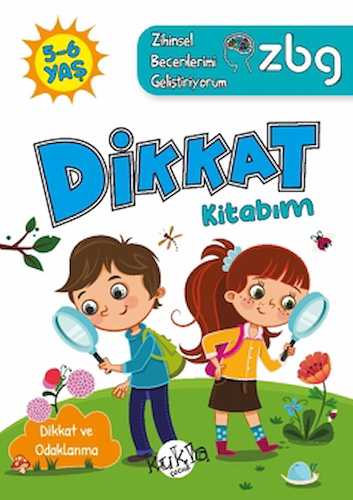 ZBG 5-6 Yaş Dikkat Kitabım - Zihinsel Becerilerimi Geliştiriyorum