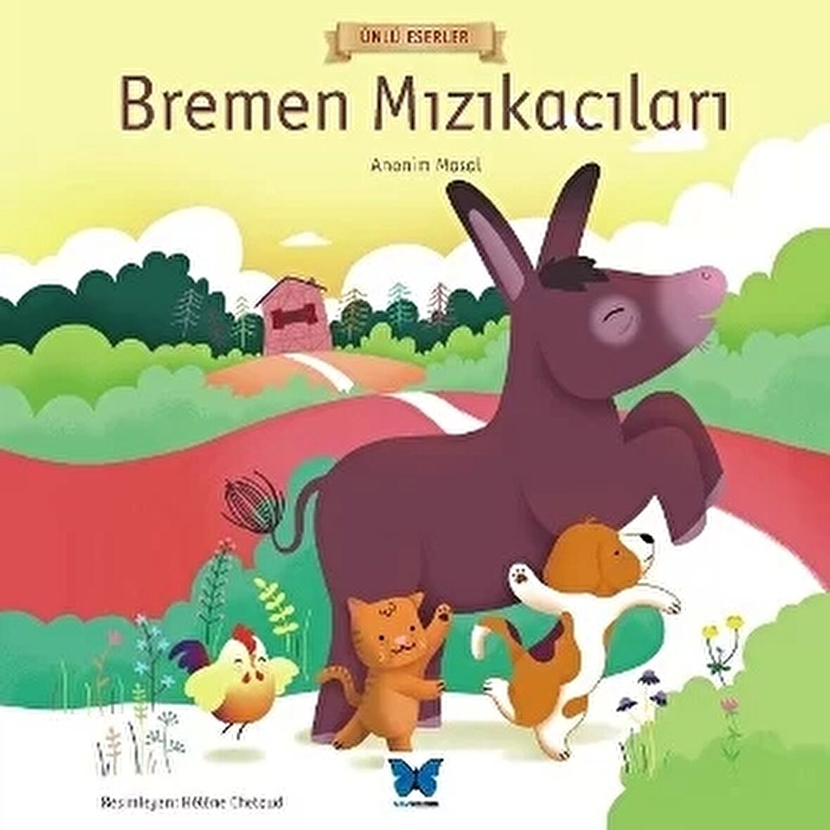 Bremen Mızıkacıları - Ünlü Eserler Serisi