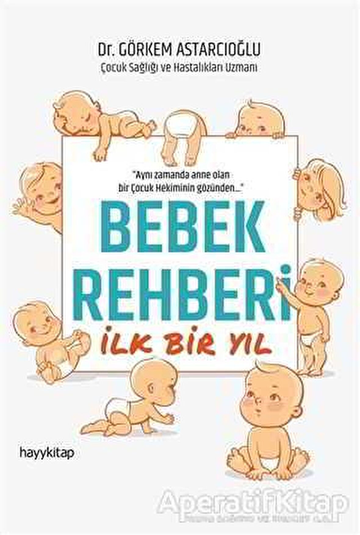 Bebek Rehberi İlk Bir Yıl