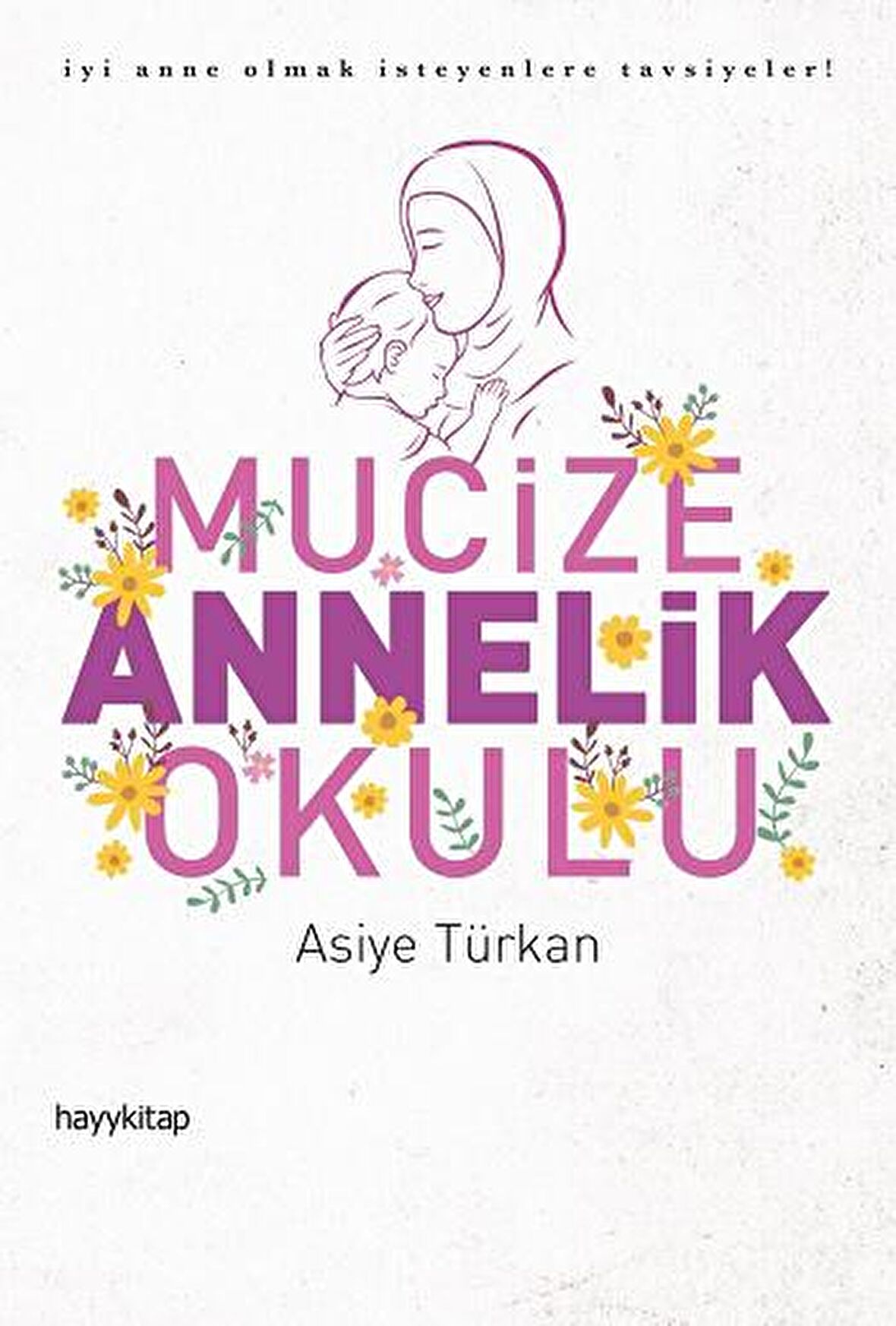 Mucize Annelik Okulu