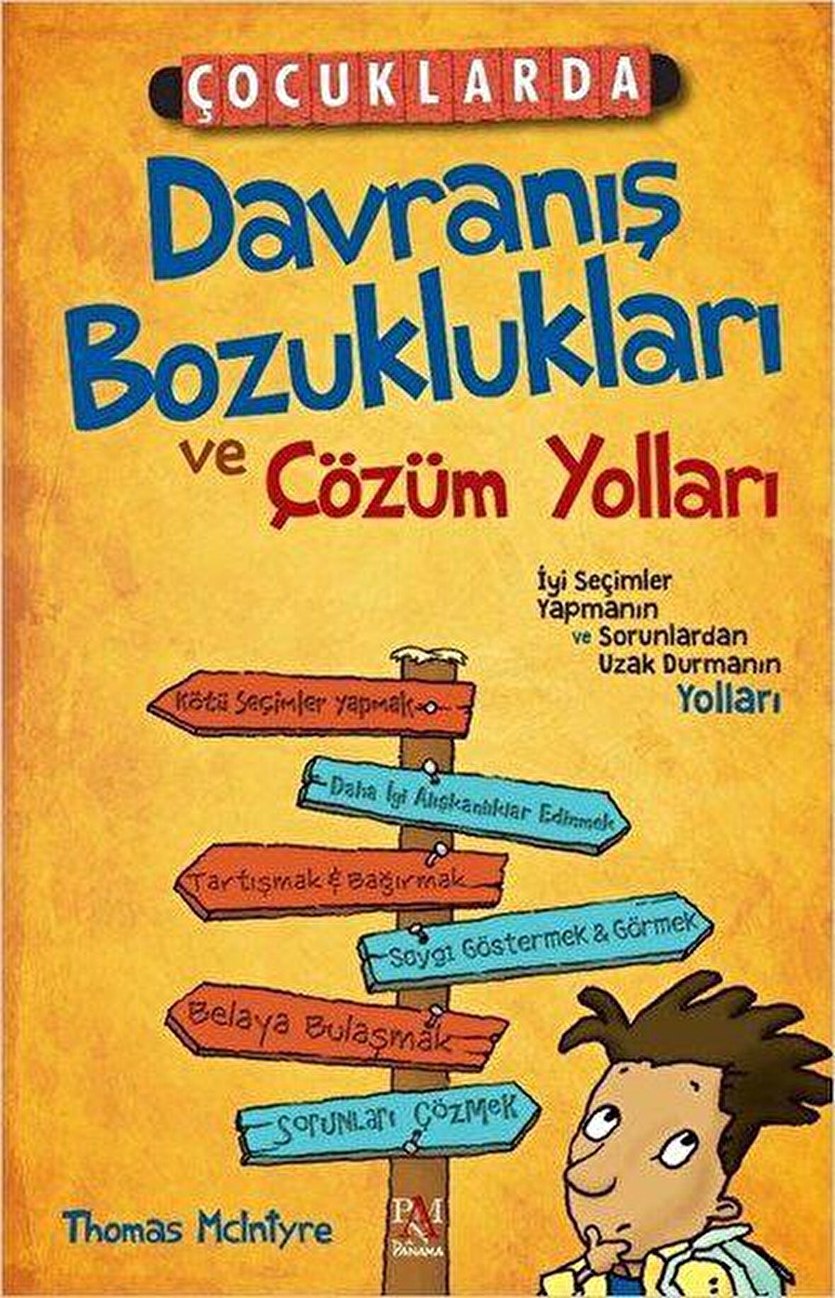 Çocuklarda Davranış Bozuklukları ve Çözüm Yolları