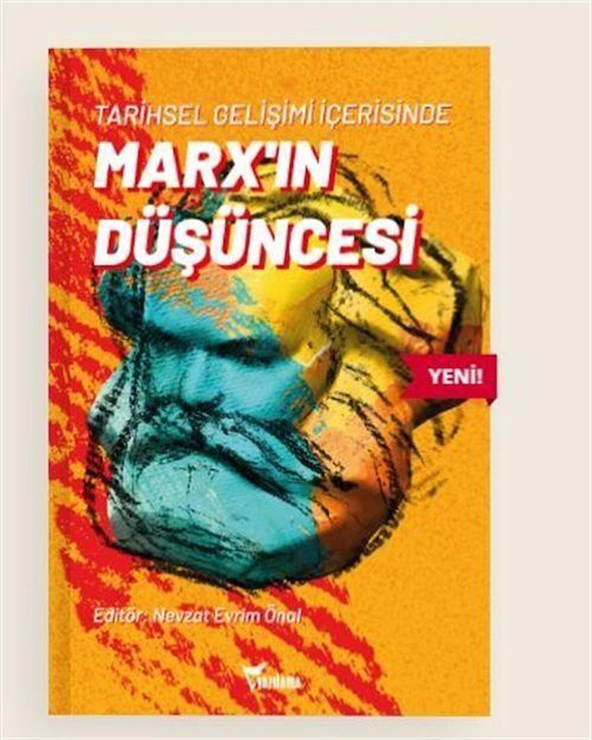 Tarihsel Gelişimi İçerisinde Marx’ın Düşüncesi