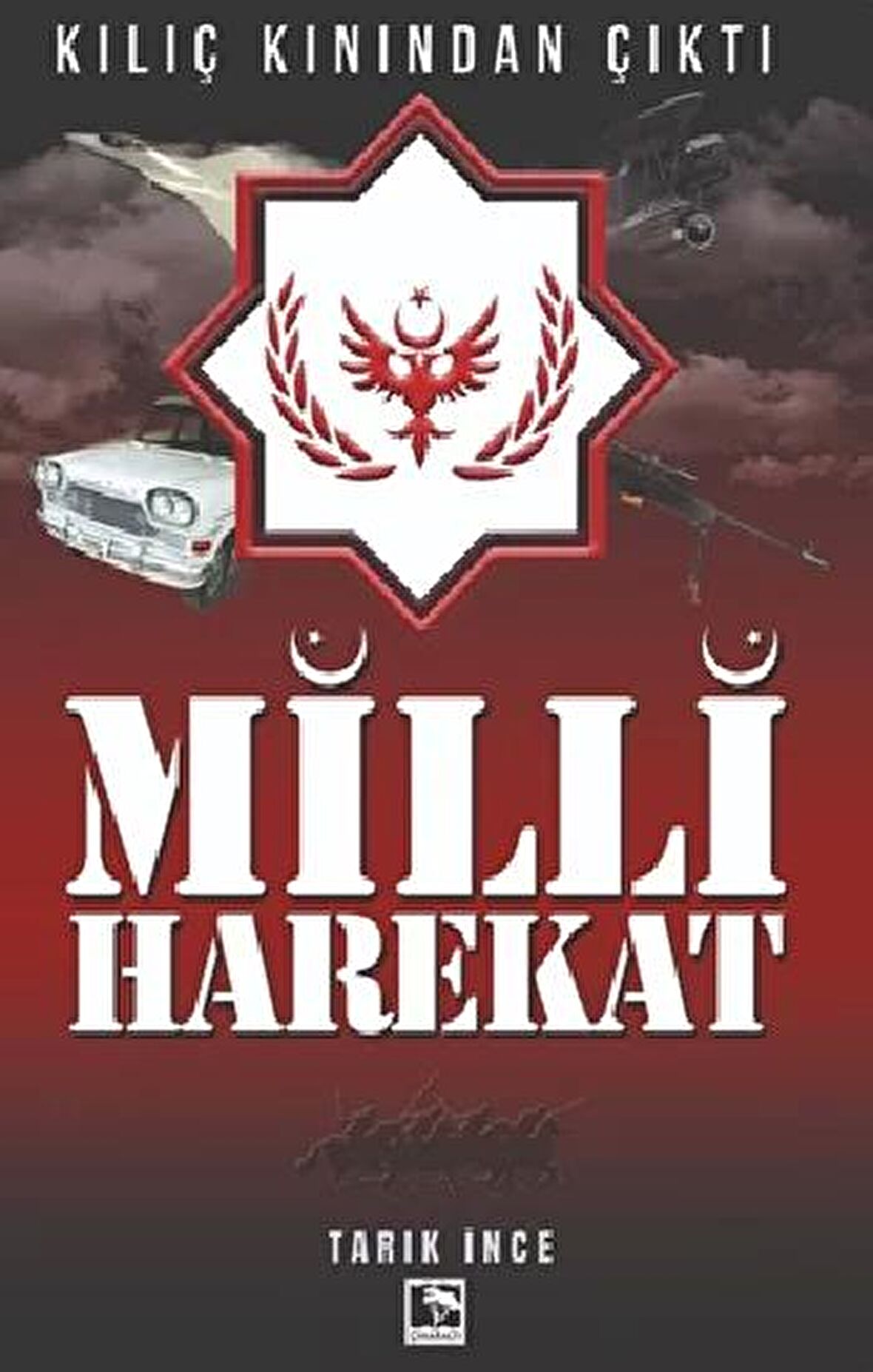 Milli Harekat - Kılıç Kınından Çıktı