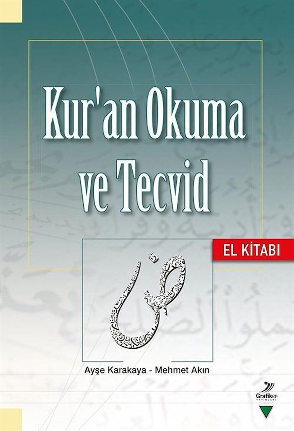 Kur'an Okuma ve Tecvid - El Kitabı