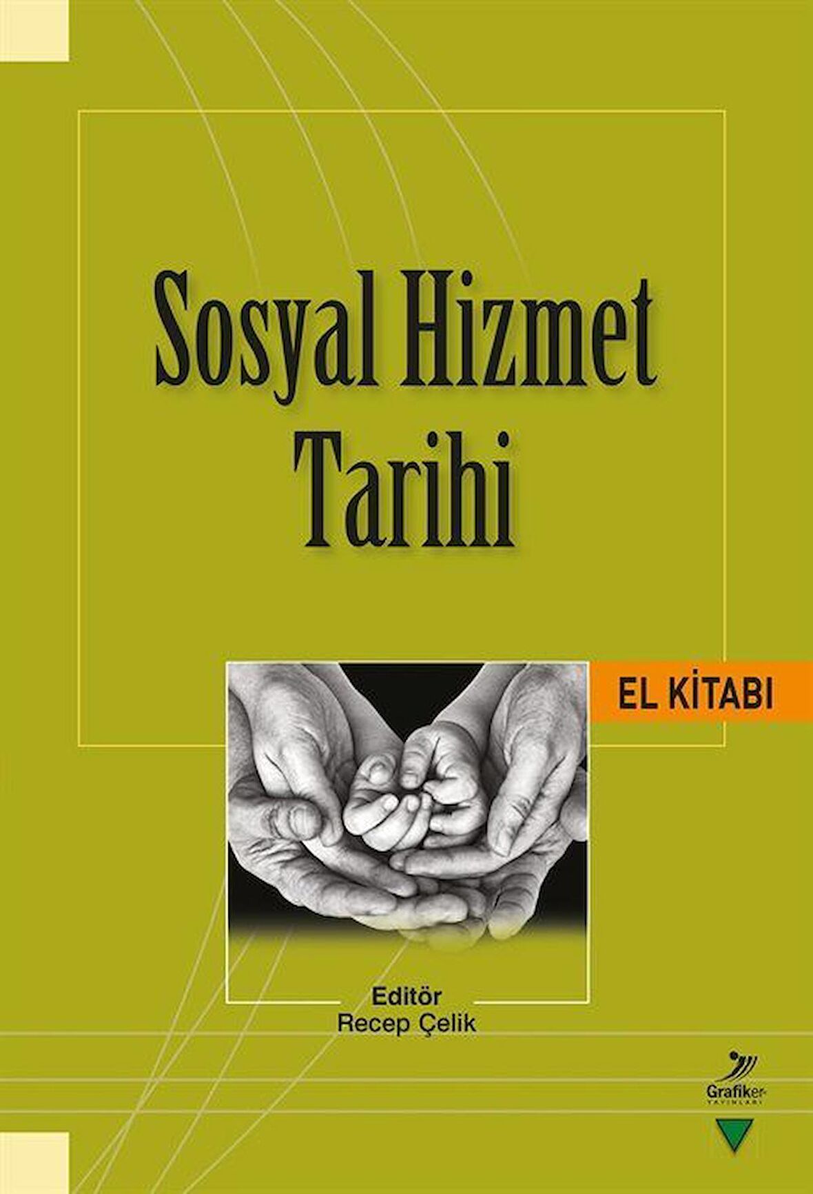 Sosyal Hizmet Tarihi El Kitabı