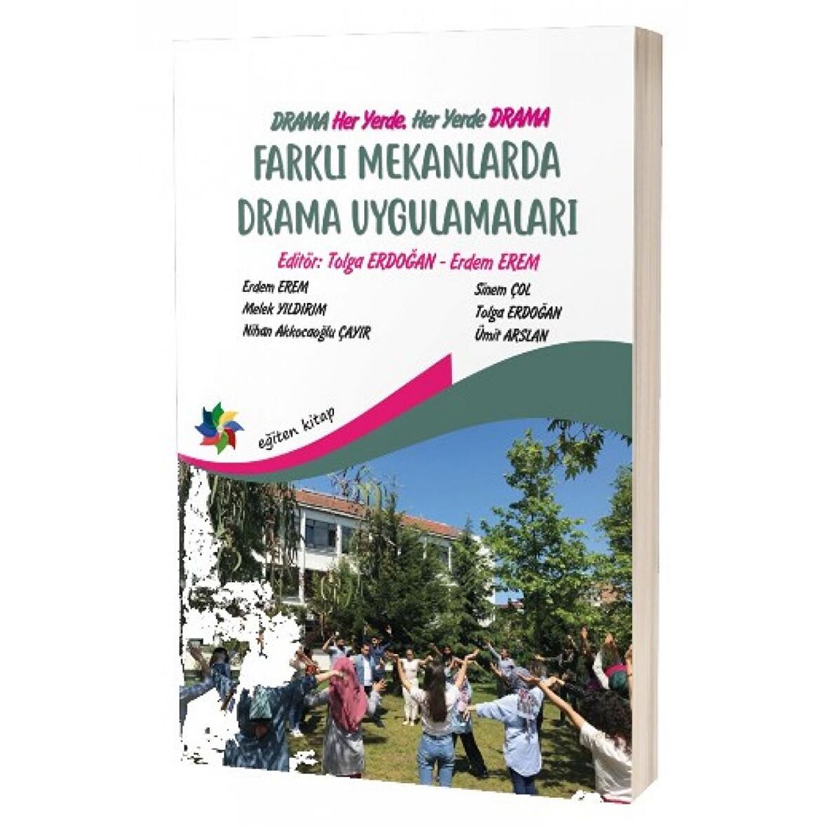 Farklı Mekanlarda Drama Uygulamaları