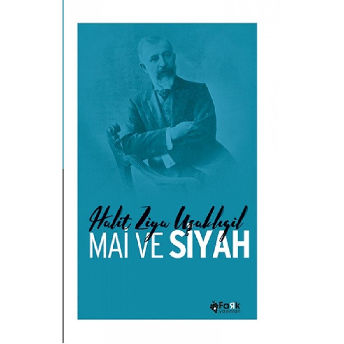 Mai Ve Siyah