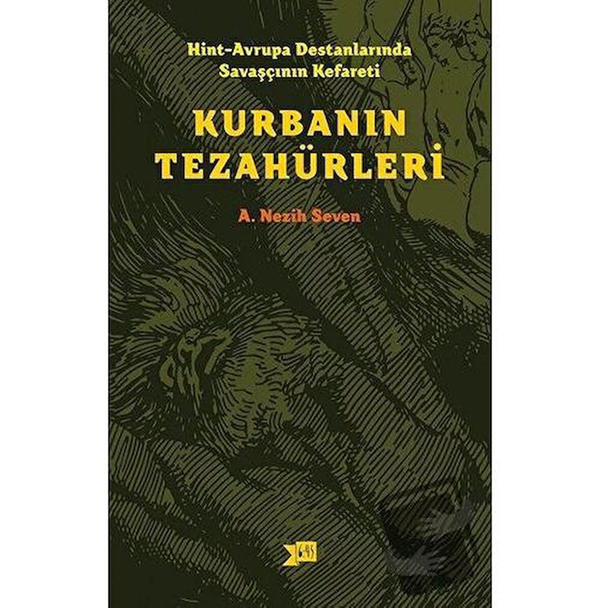 Hint-Avrupa Destanlarında Savaşcının Kefareti - Kurbanın Tezahürleri