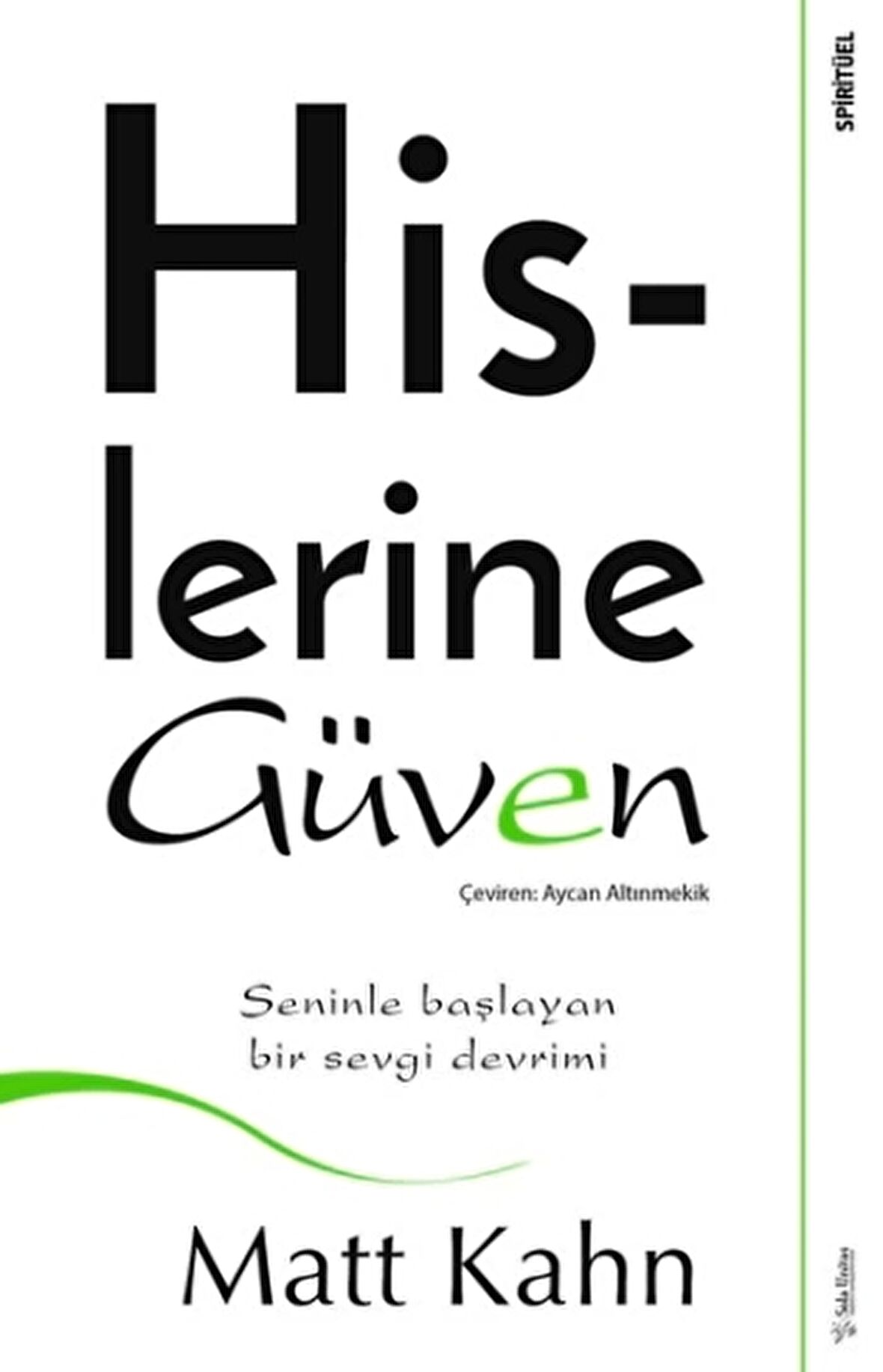 Hislerine Güven