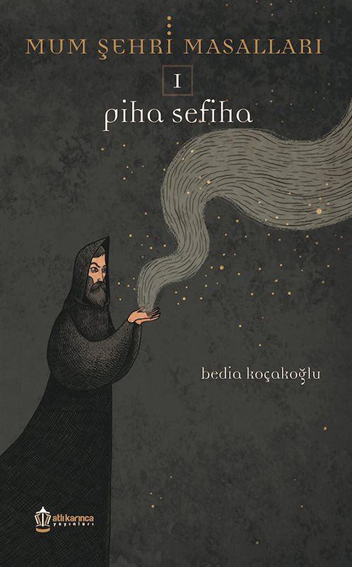 Mum Şehri Masalları 1 - Piha Sefiha