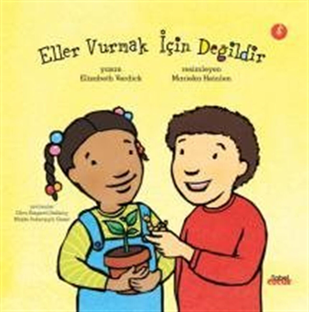 Eller Vurmak İçin Değildir / Elizabeth Verdick