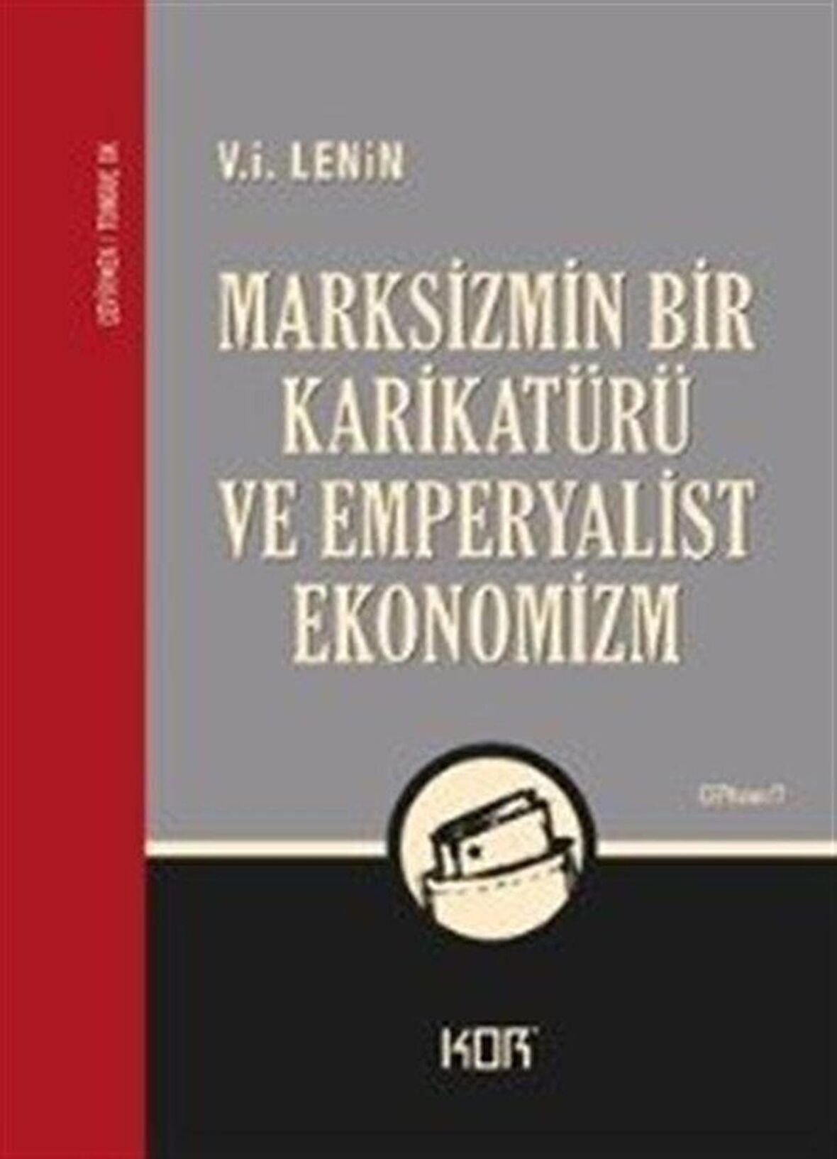 Marksizmin Bir Karikatürü ve Emperyalist Ekonomizm