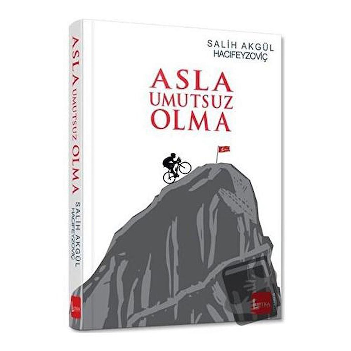 Asla Umutsuz Olma