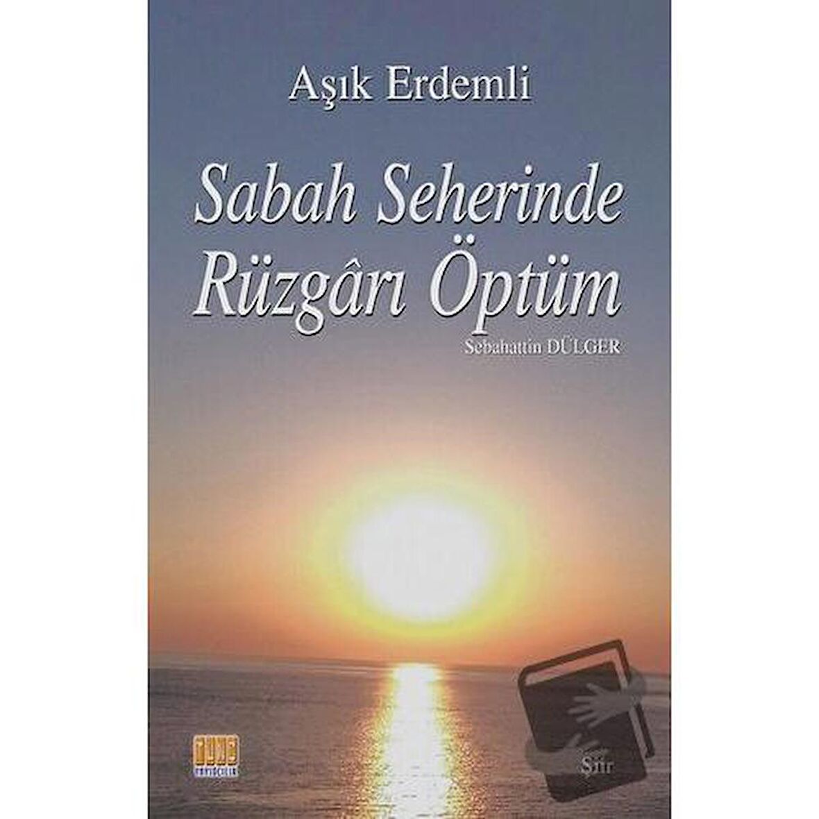 Sabah Seherinde Rüzgarı Öptüm