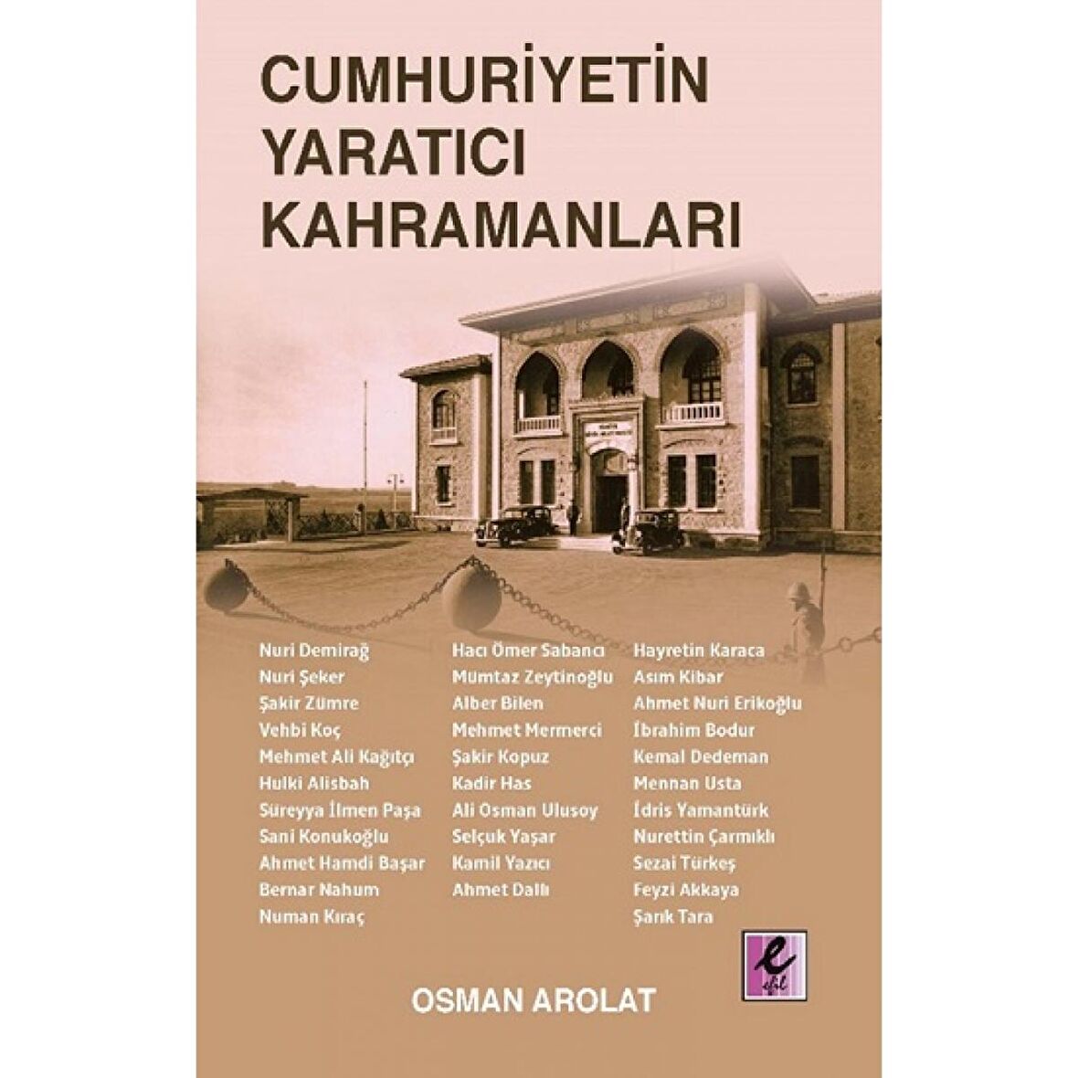 Cumhuriyetin Yaratıcı Kahramanları