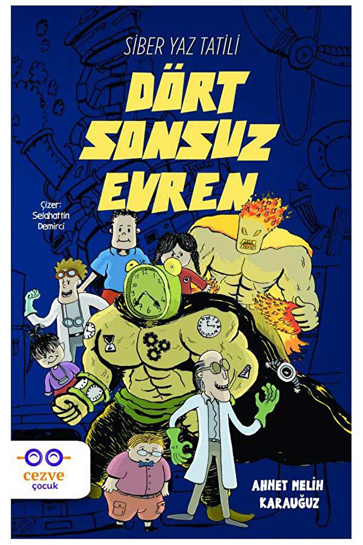 Dört Sonsuz Evren - Siber Yaz Tatili