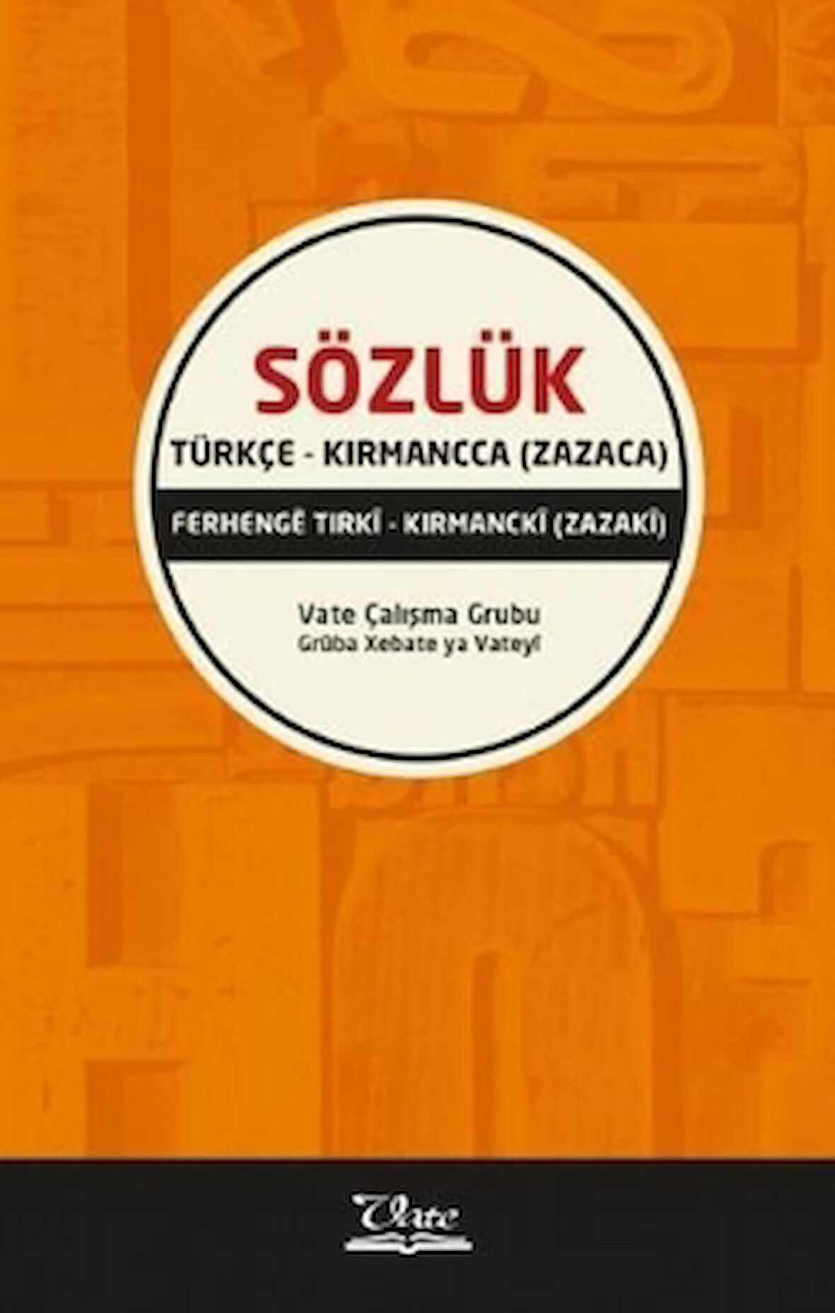 Türkçe - Kırmancca (Zazaca) Sözlük