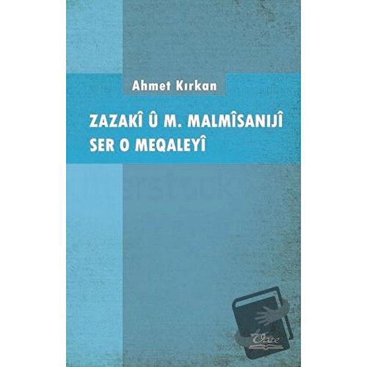 Zazaki u M. Malmisaniji Ser o Meqaleyi