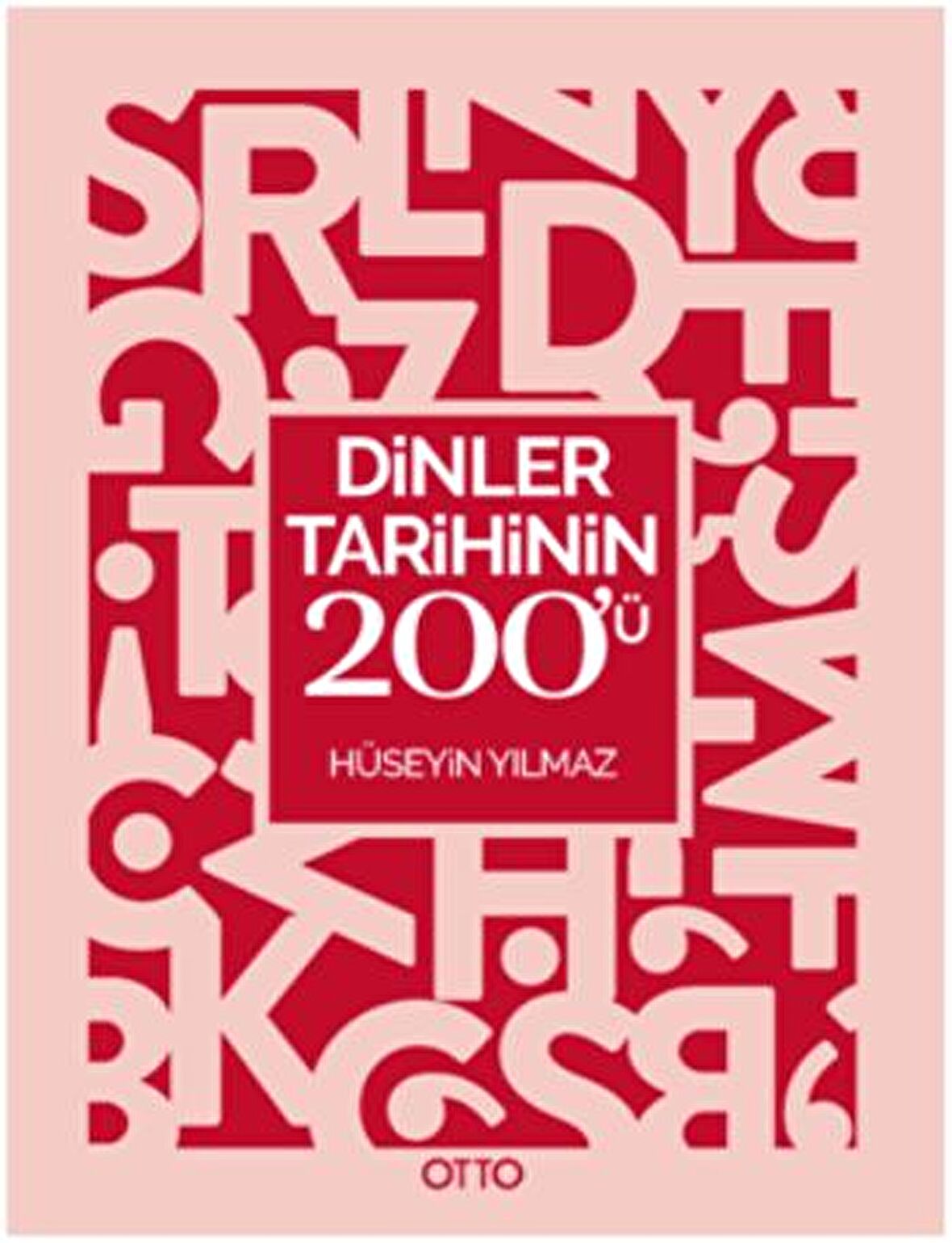 Dinler Tarihinin 200’ü