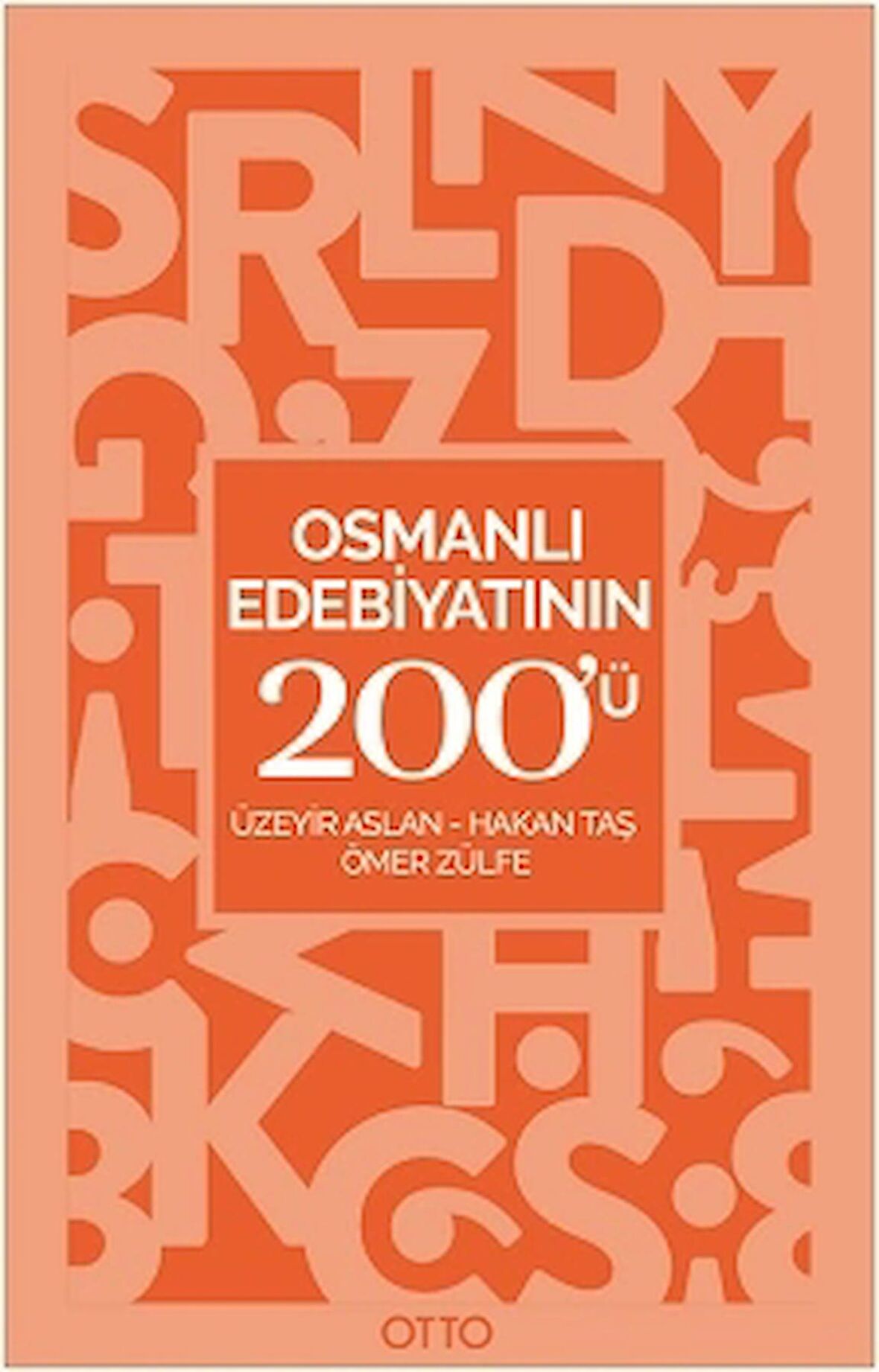 Osmanlı Edebiyatının 200'ü