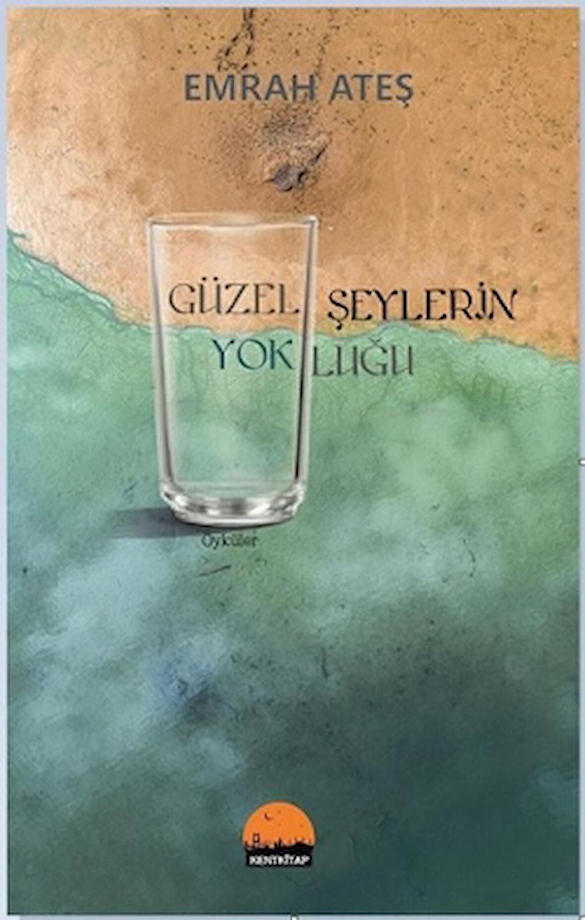 Güzel Şeylerin Yokluğu