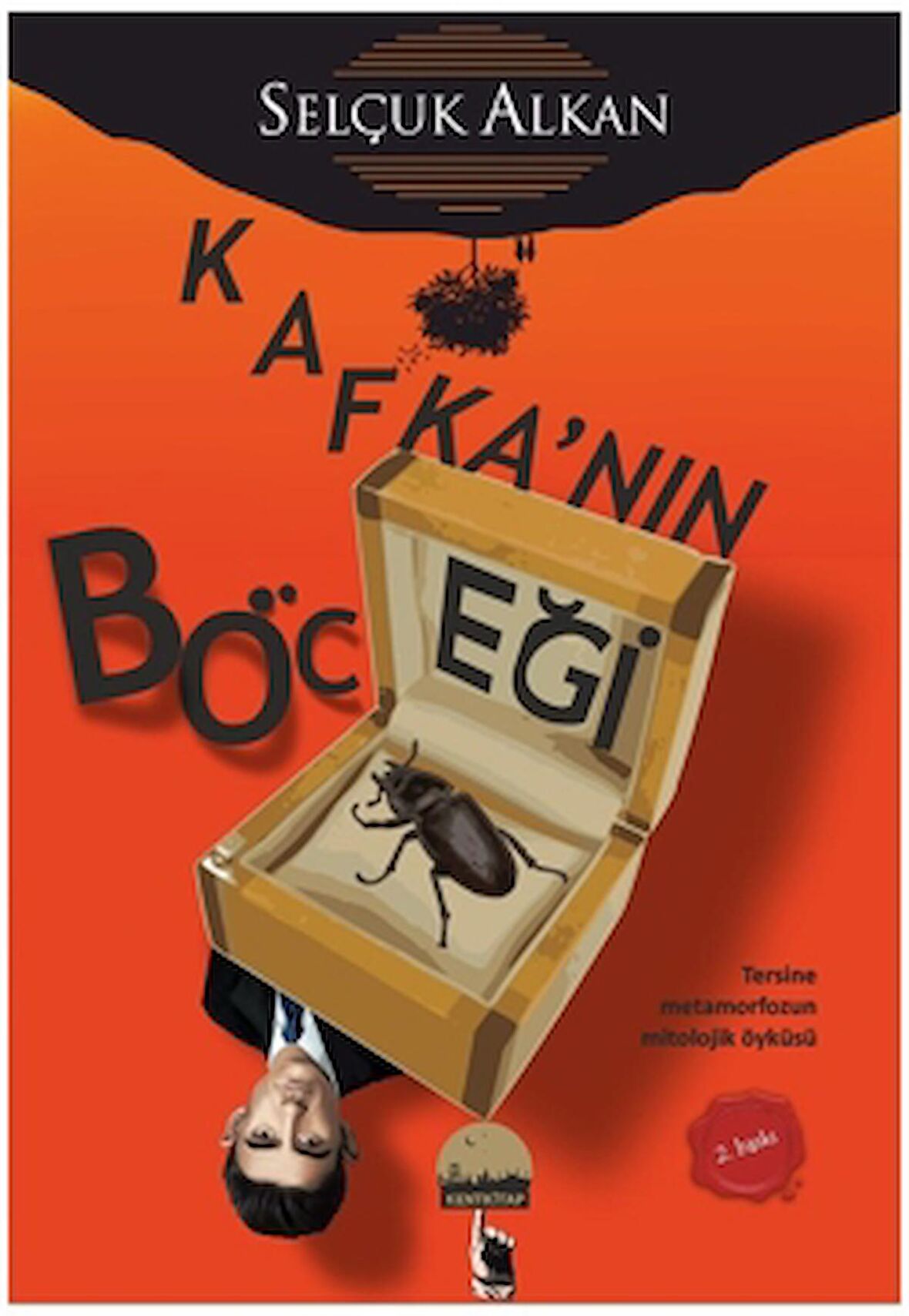 Kafka’nın Böceği - Tersine Metamorfozun Mitolojik Öyküsü