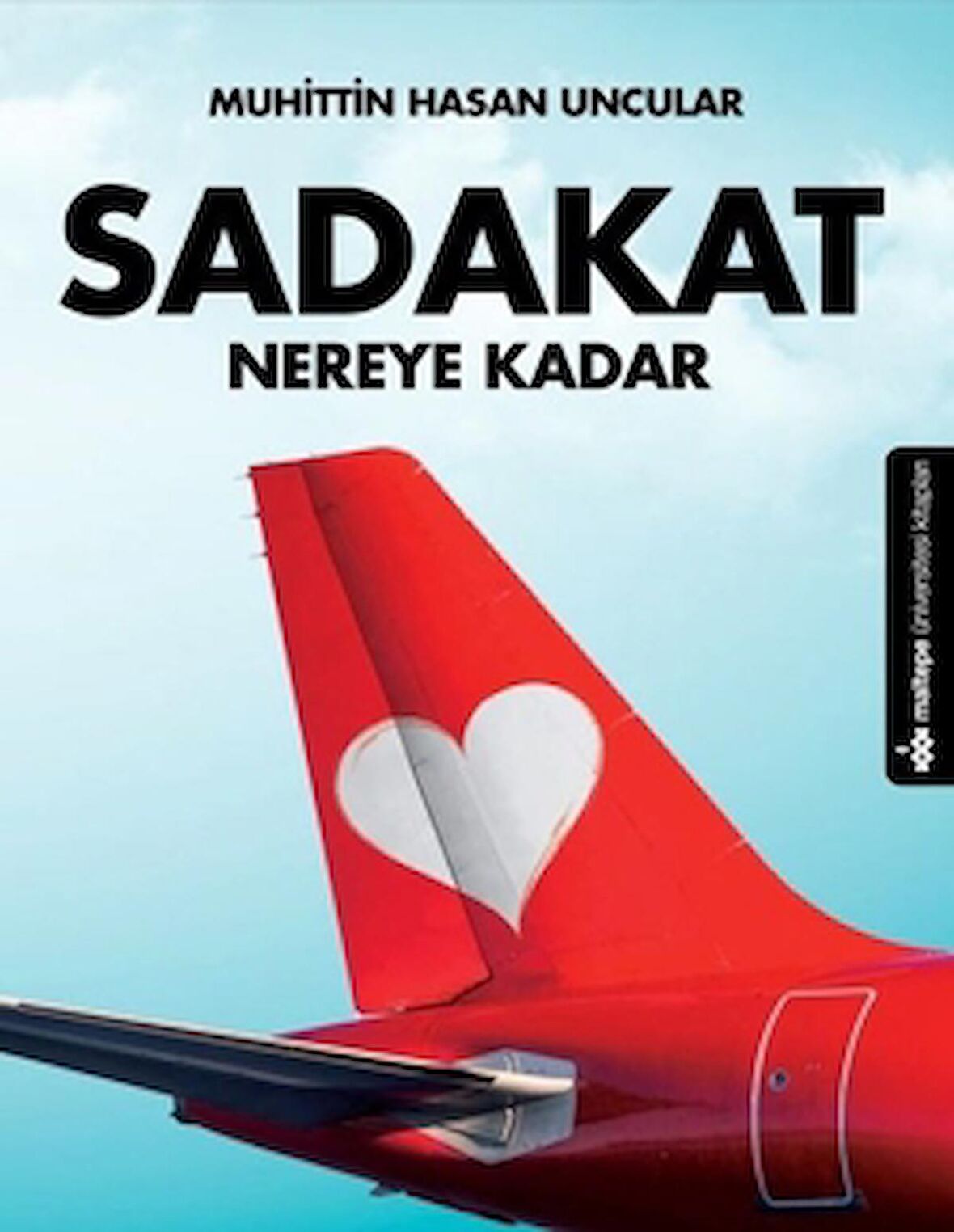 Sadakat Nereye Kadar