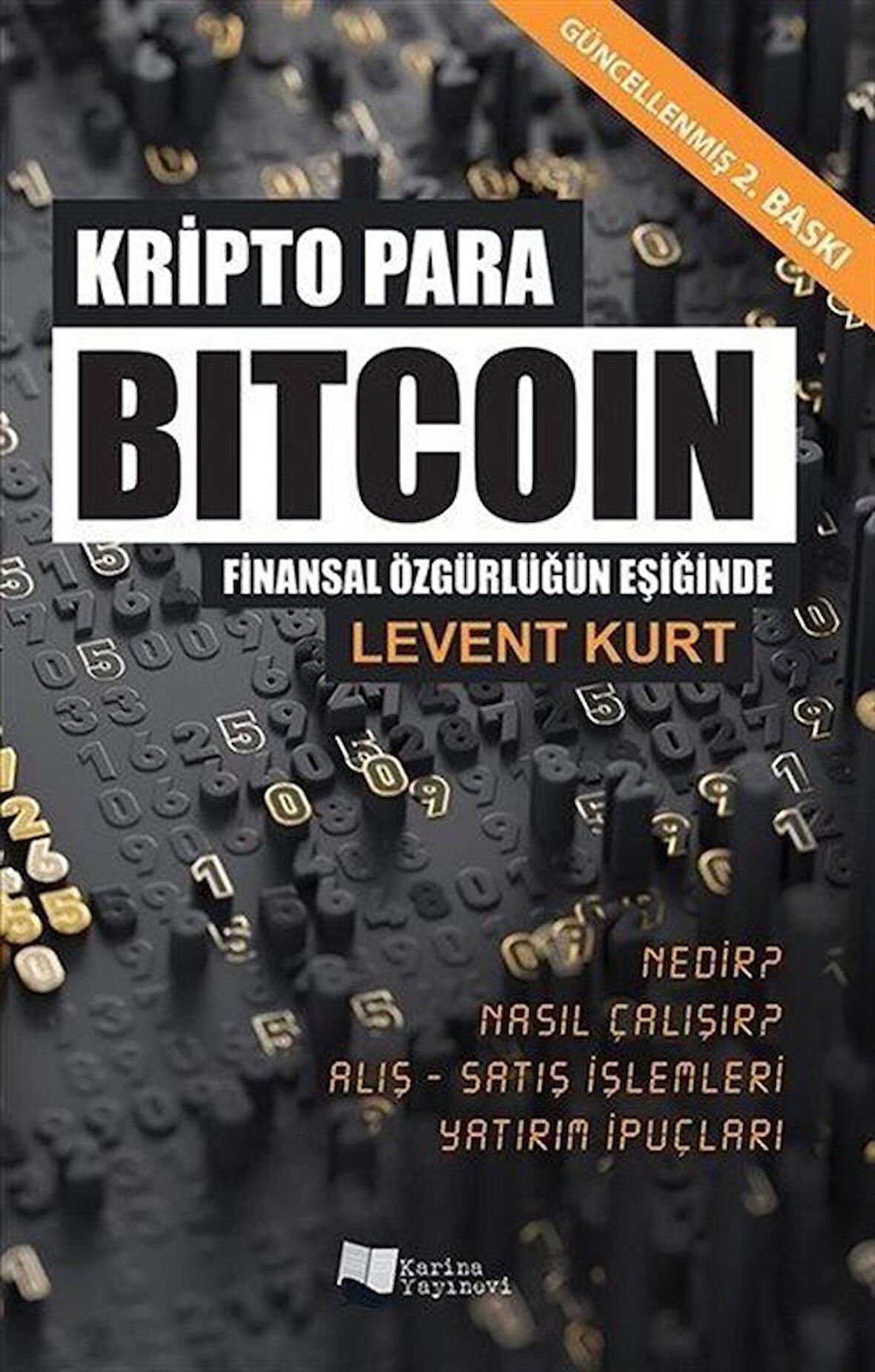 Kripto Para Bitcoin Finansal Özgürlüğün Peşinde / Levent Kurt