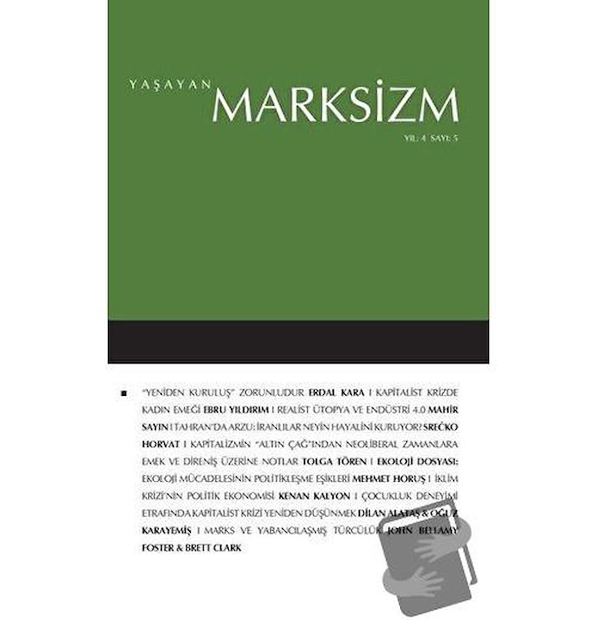 Yaşayan Marksizm Yıl 4 Sayı: 5