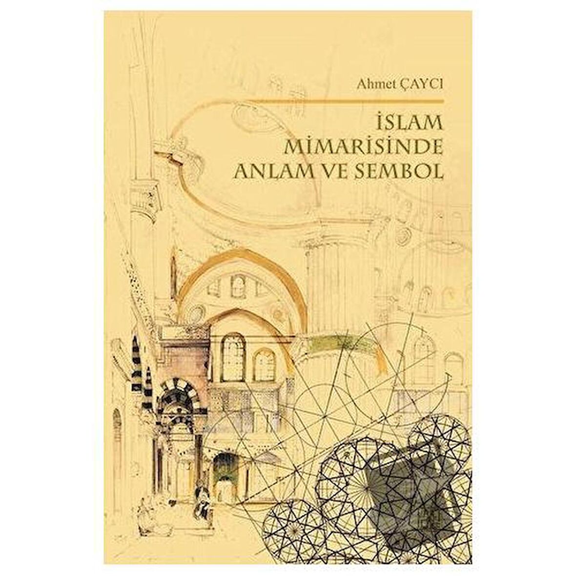 İslam Mimarisinde Anlam ve Sembol