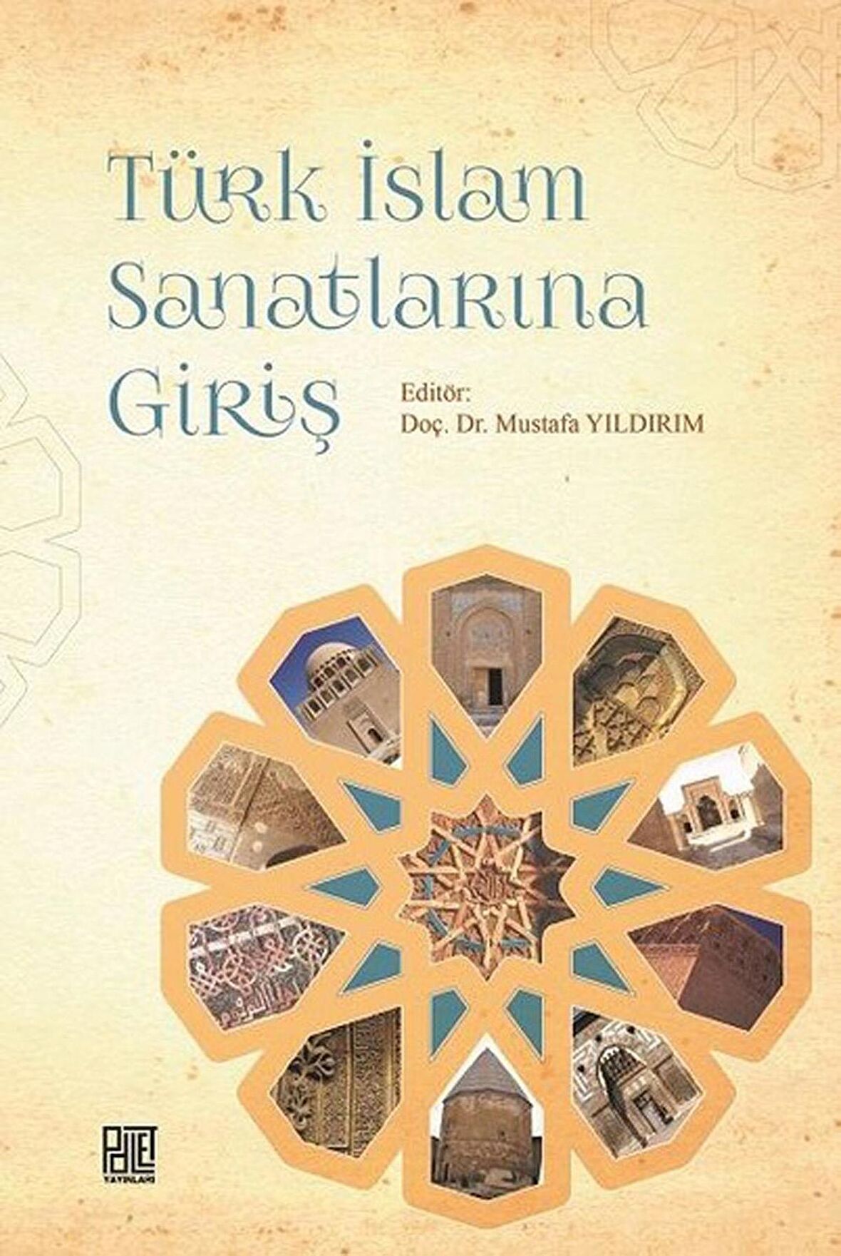 Türk İslam Sanatlarına Giriş 