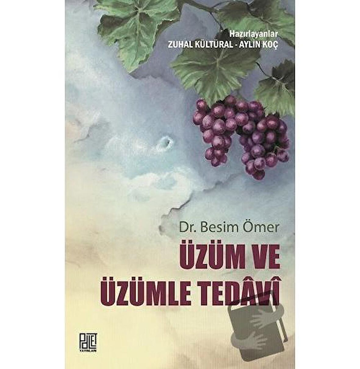 Üzüm ve Üzümle Tedavi