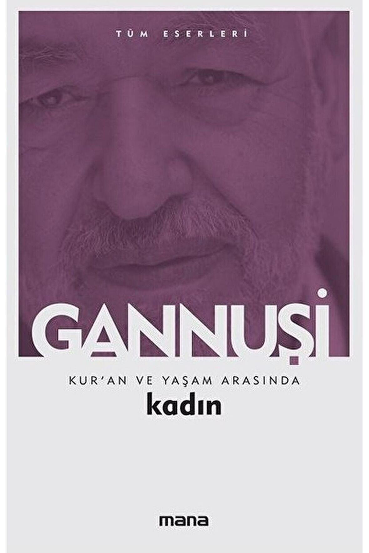 Kur’an ve Yaşam Arasında Kadın