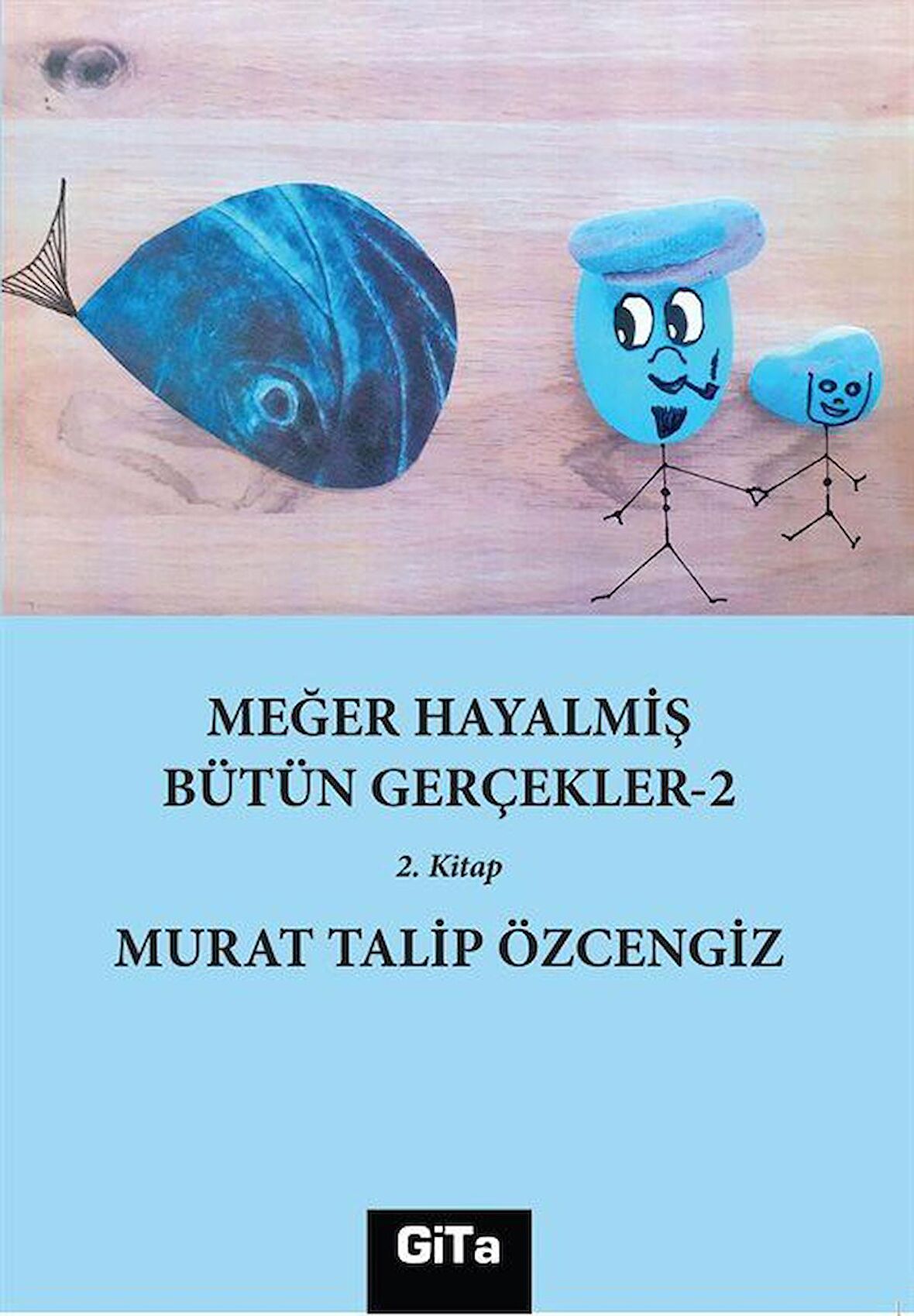 Meğer Hayalmiş Bütün Gerçekler- 2