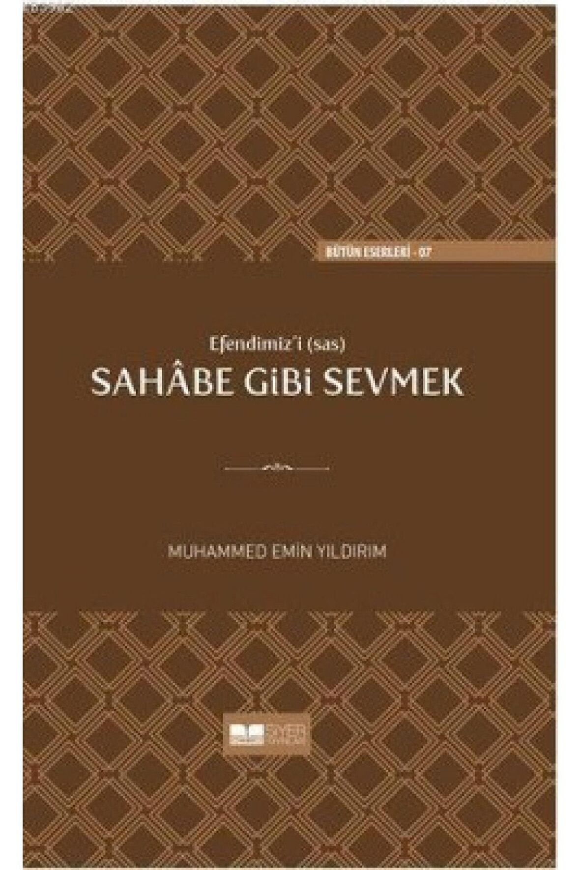 Efendimiz'i (sav) Sahabe Gibi Sevmek