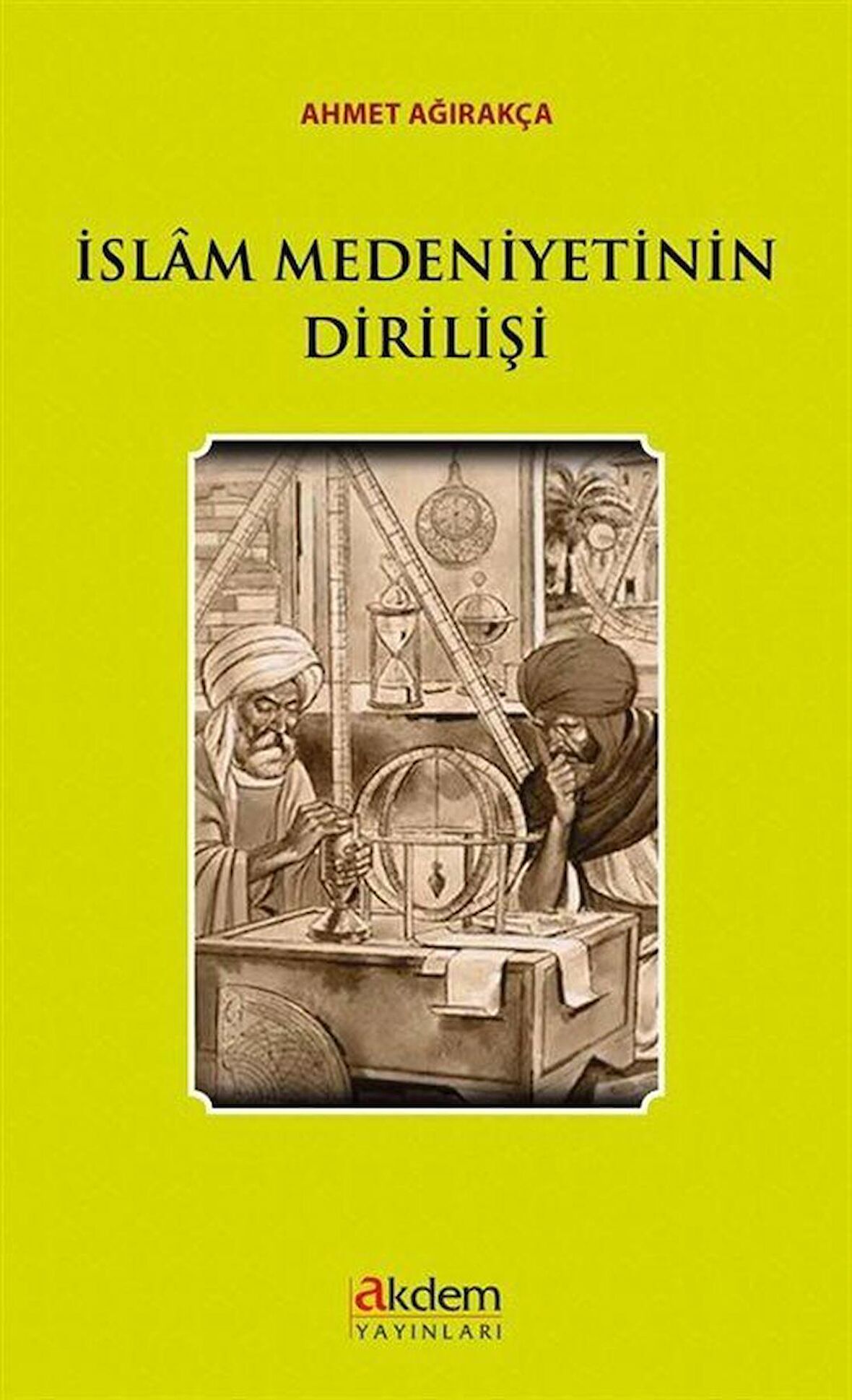 İslam Medeniyetinin Dirilişi