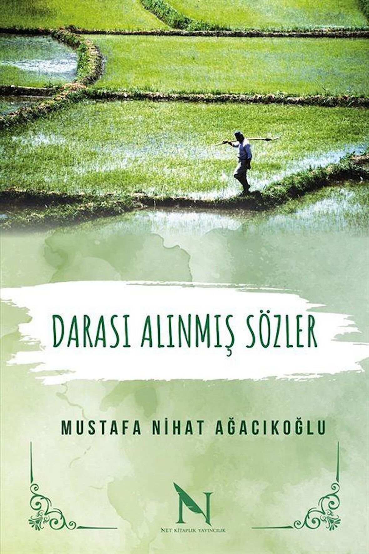 Darası Alınmış Sözler / Mustafa Nihat Ağacıkoğlu