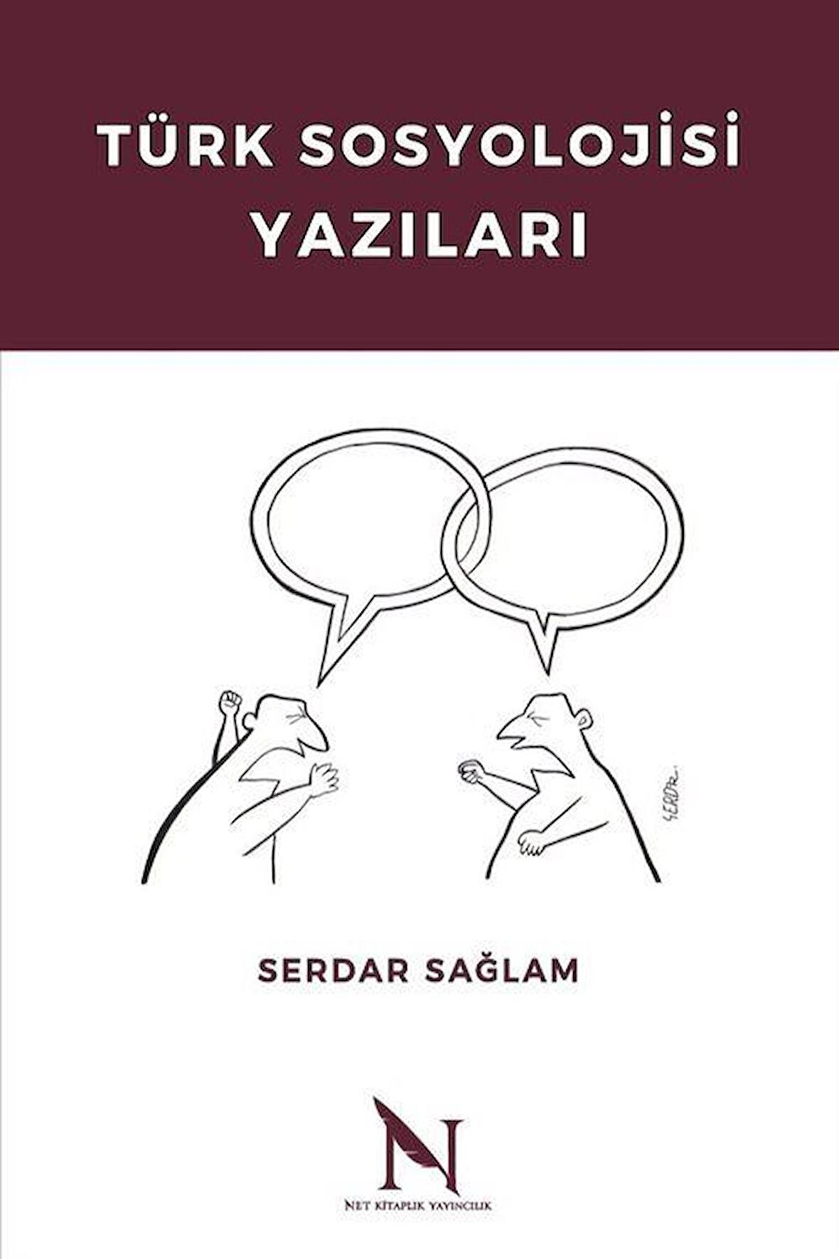 Türk Sosyolojisi Yazıları / Prof. Dr. Serdar Sağlam