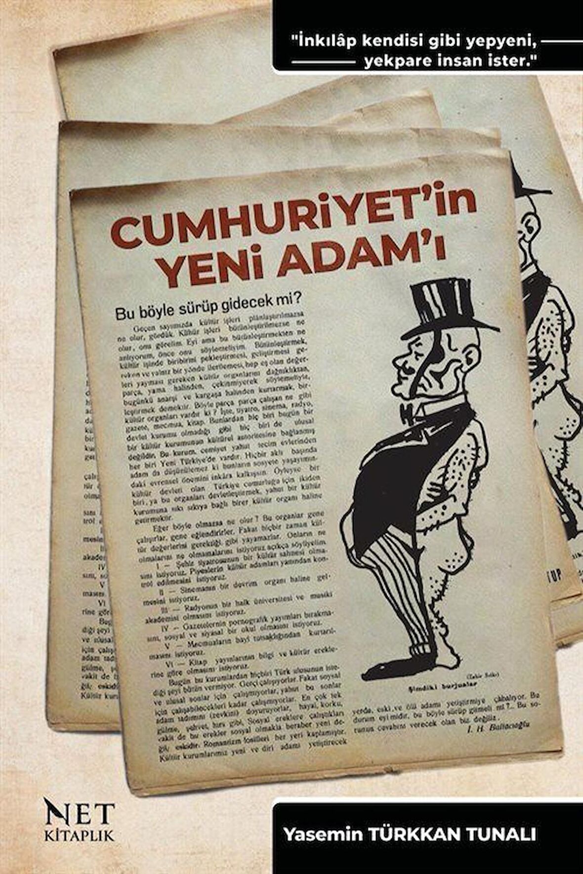 Cumhuriyet'in Yeni Adam'ı / Yasemin Türkkan Tunalı