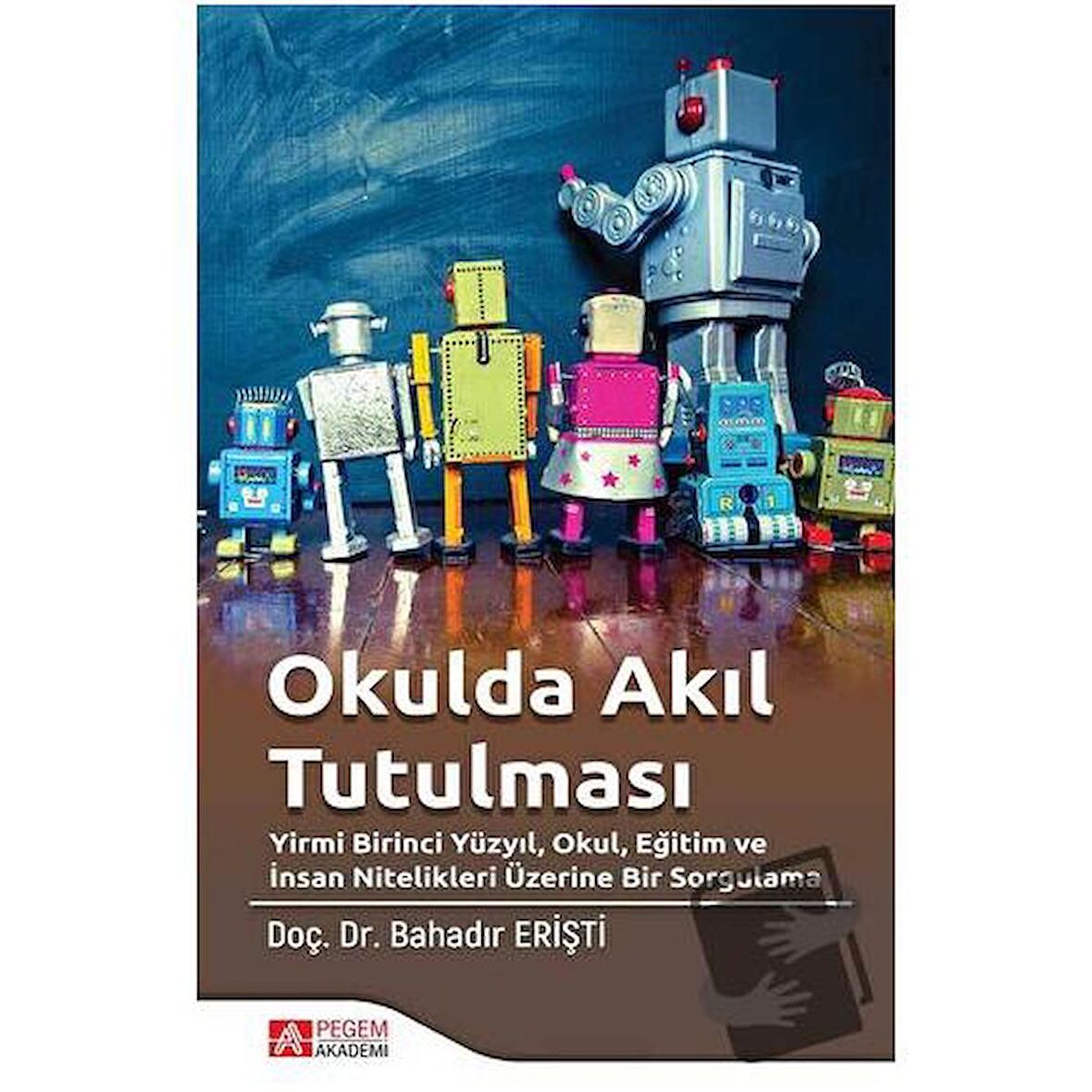 Okulda Akıl Tutulması